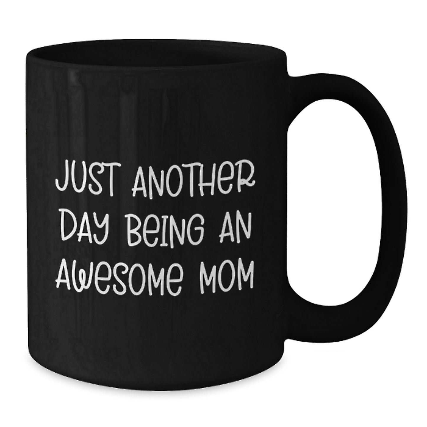 Funny Mom Quotes Black Coffee Mugs Gifts from Men for Mom on Mother's Day - Additional