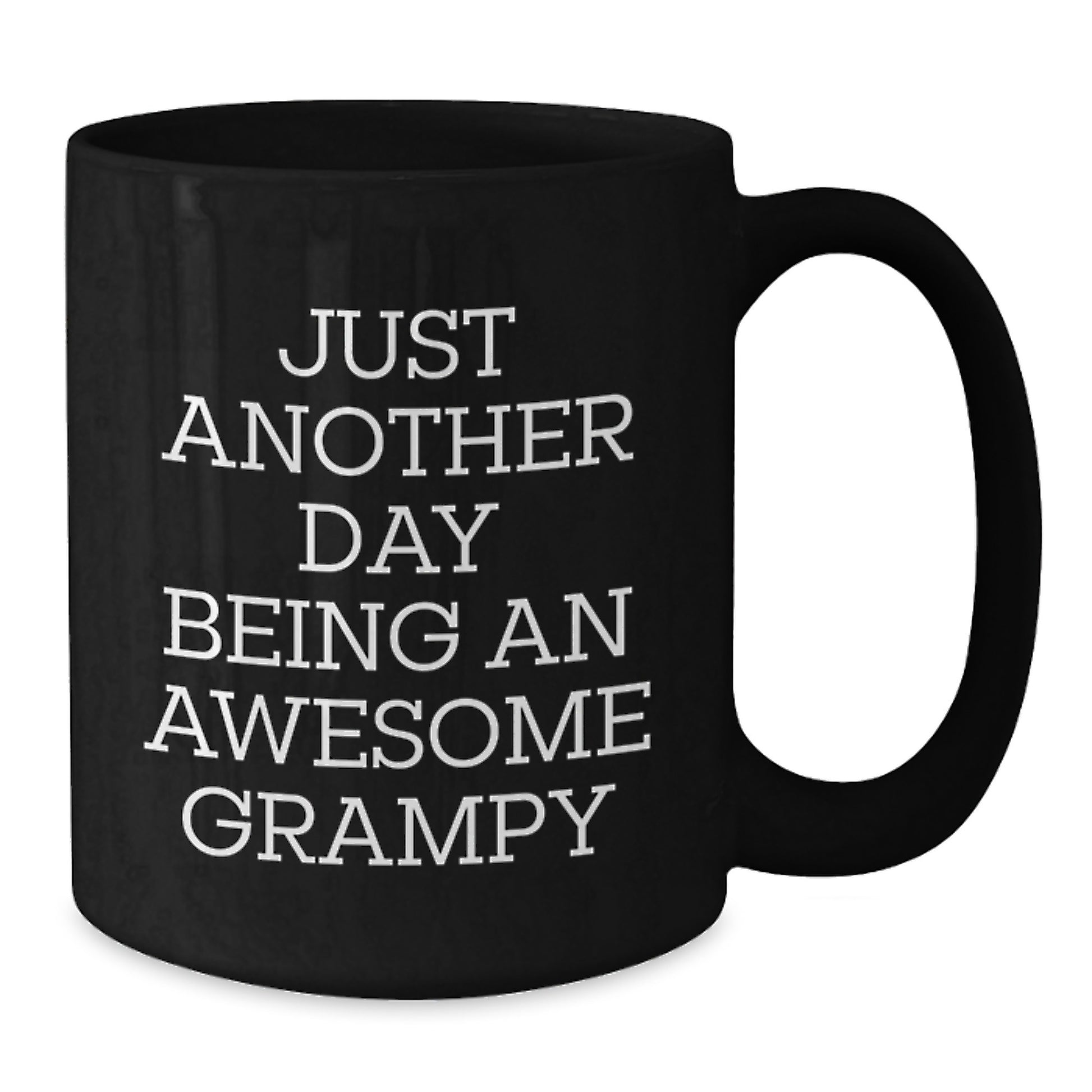 Funny Grampy Gifts from Men to Awesome Grampys on Valentine's Unique Black Coffee Mugs, 'Just Another Day Being An Awesome Grampy' - Additional