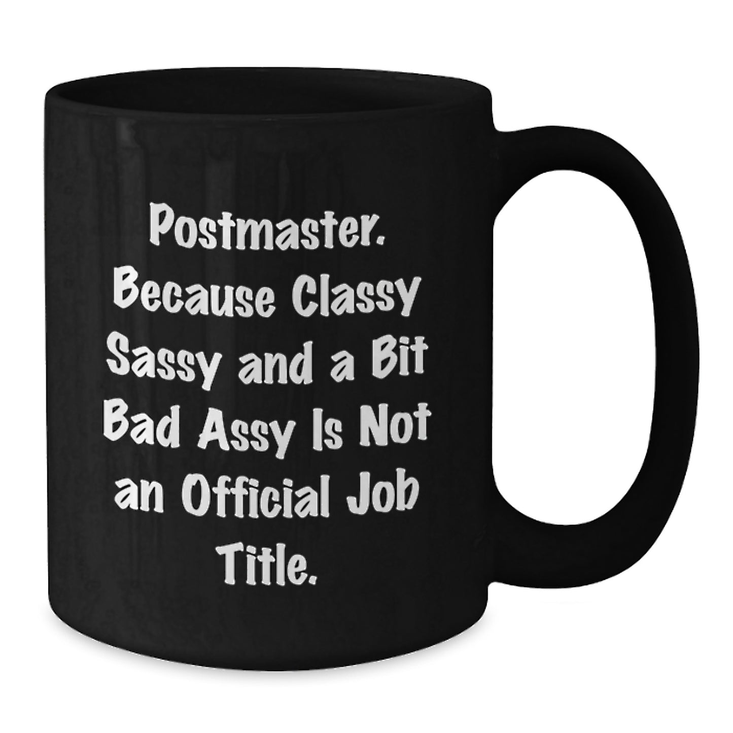 Funny Gifts from Family for Postmaster Mother's Day Unique Black Coffee Mug Postmaster Quotes Sassy Gifts - Additional