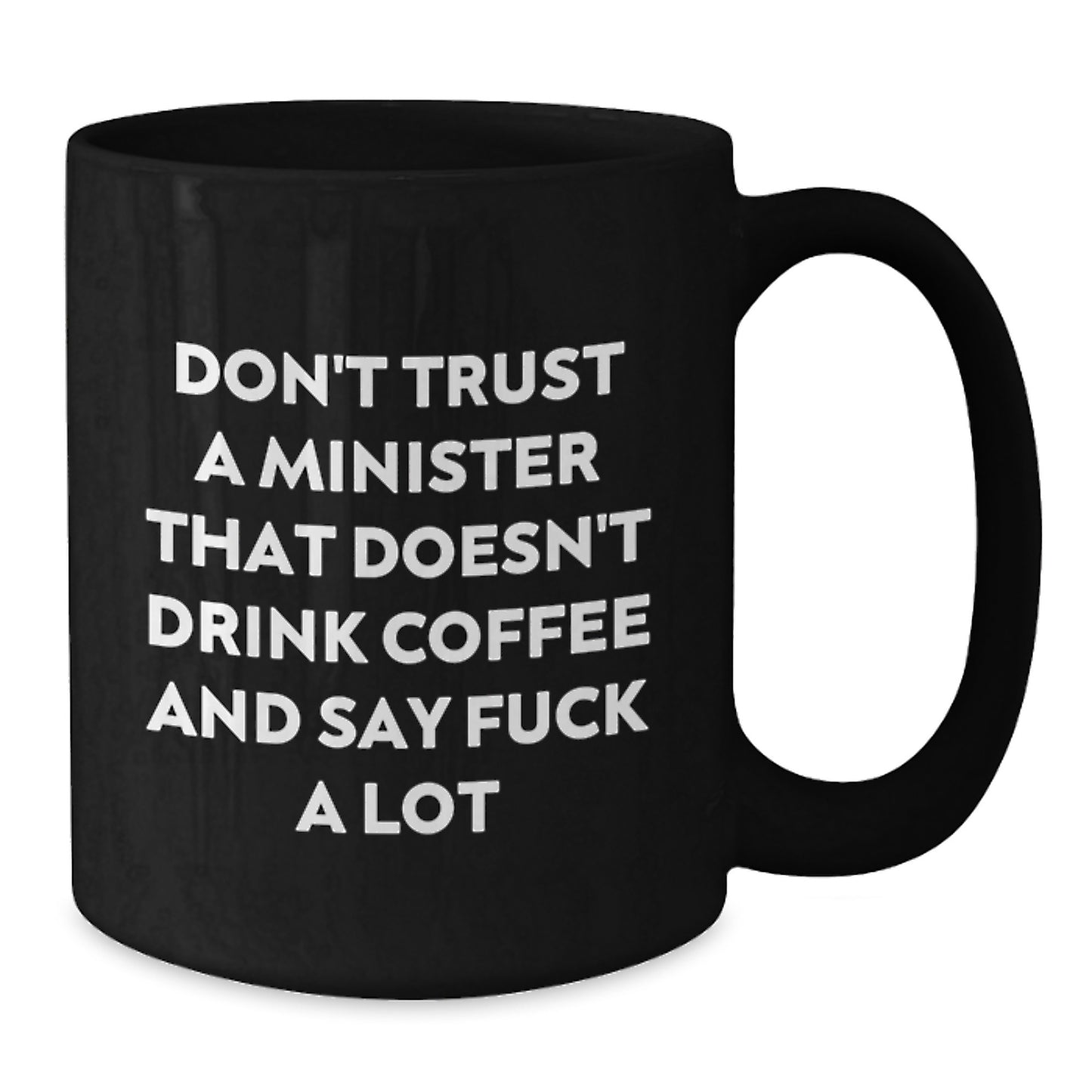 Funny Minister Gifts Black Coffee Mug - Birthday Unique Presents for Ministers from Friends Family - Additional