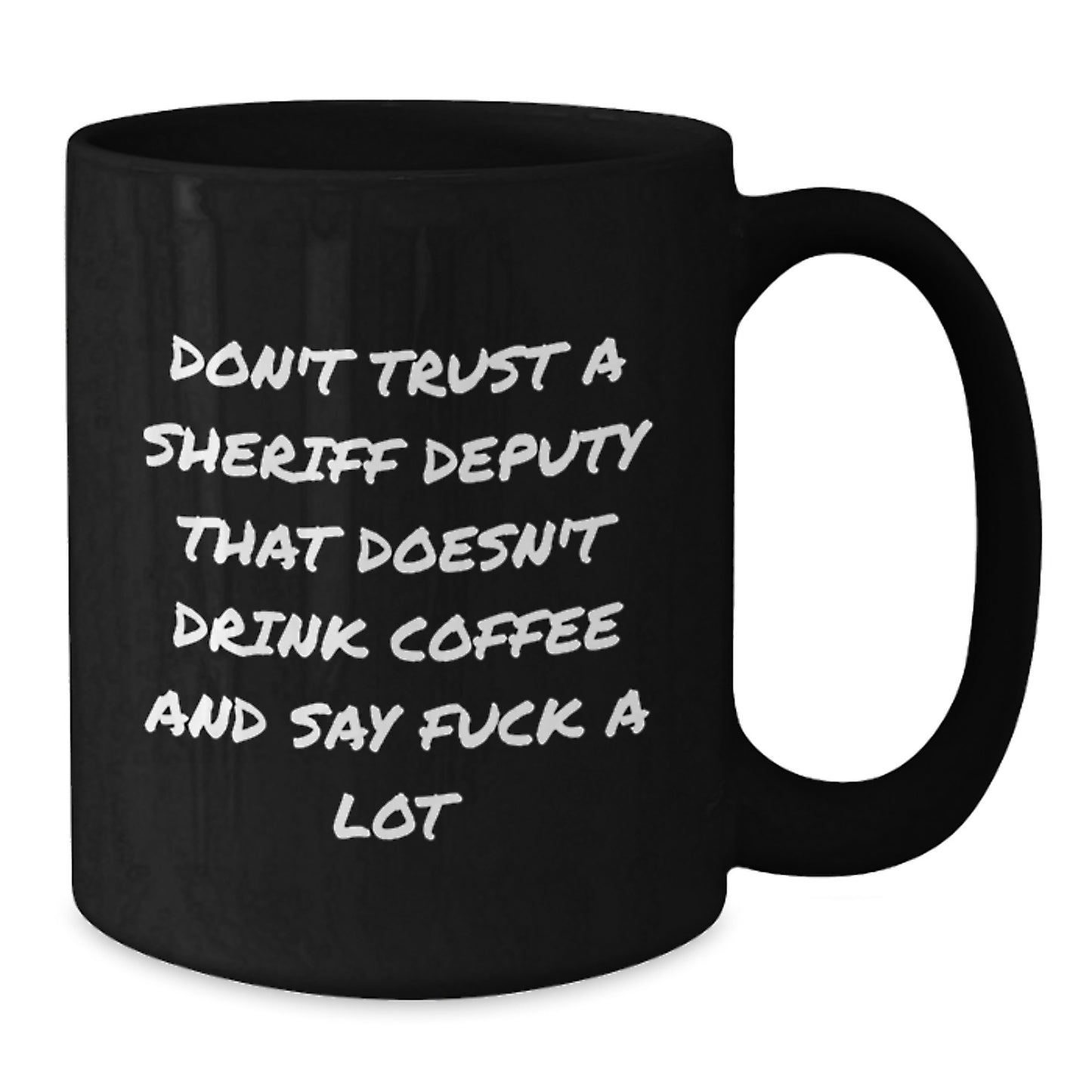 Funny Sheriff Deputy Gifts, Unique Black Coffee Mugs for Mom, Don't Trust a Sheriff Without Coffee and Bad Words - Additional