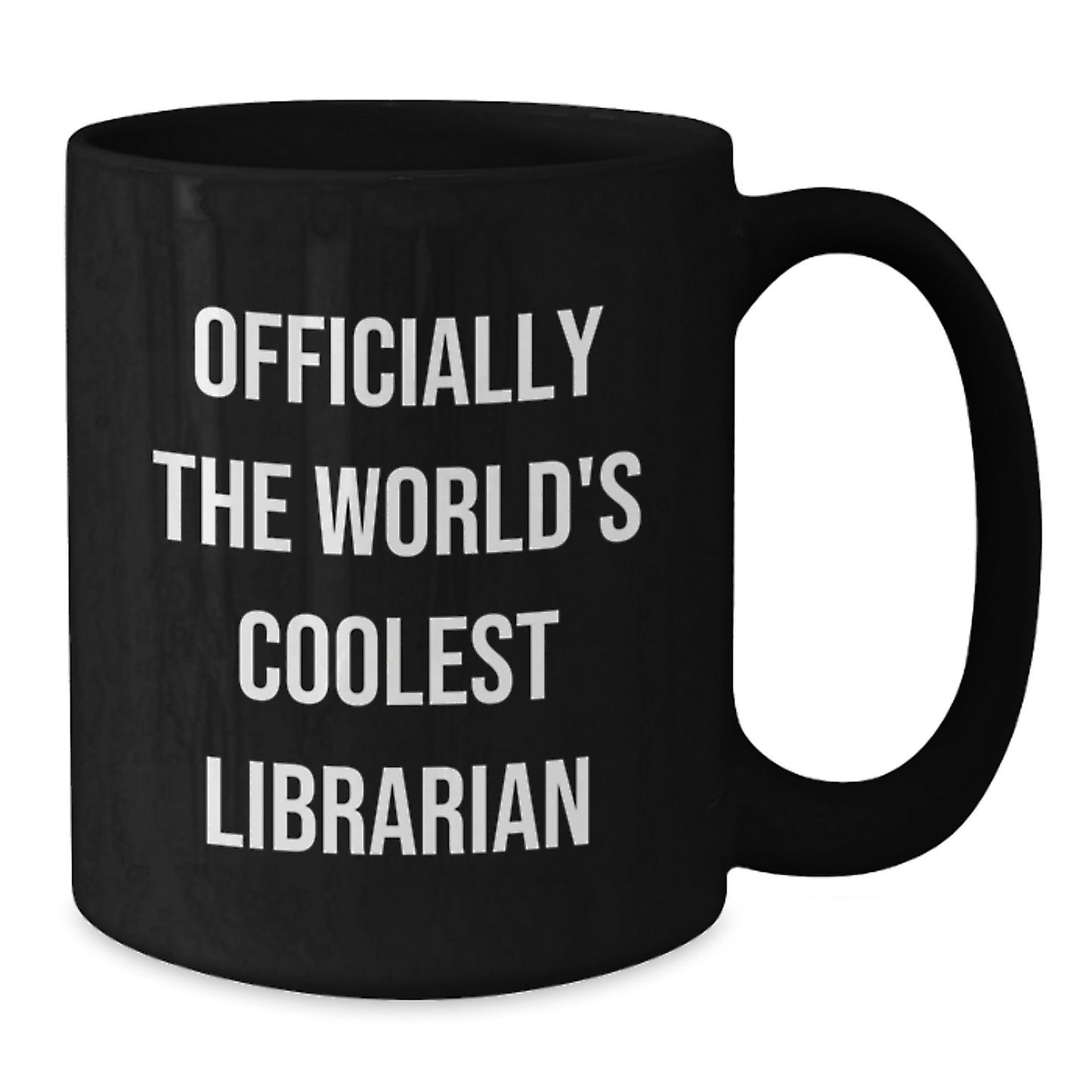 Librarian Gifts from Friends, Valentine's Unique Mug for Officially The World's Coolest Librarian, Black Coffee Mug - Additional