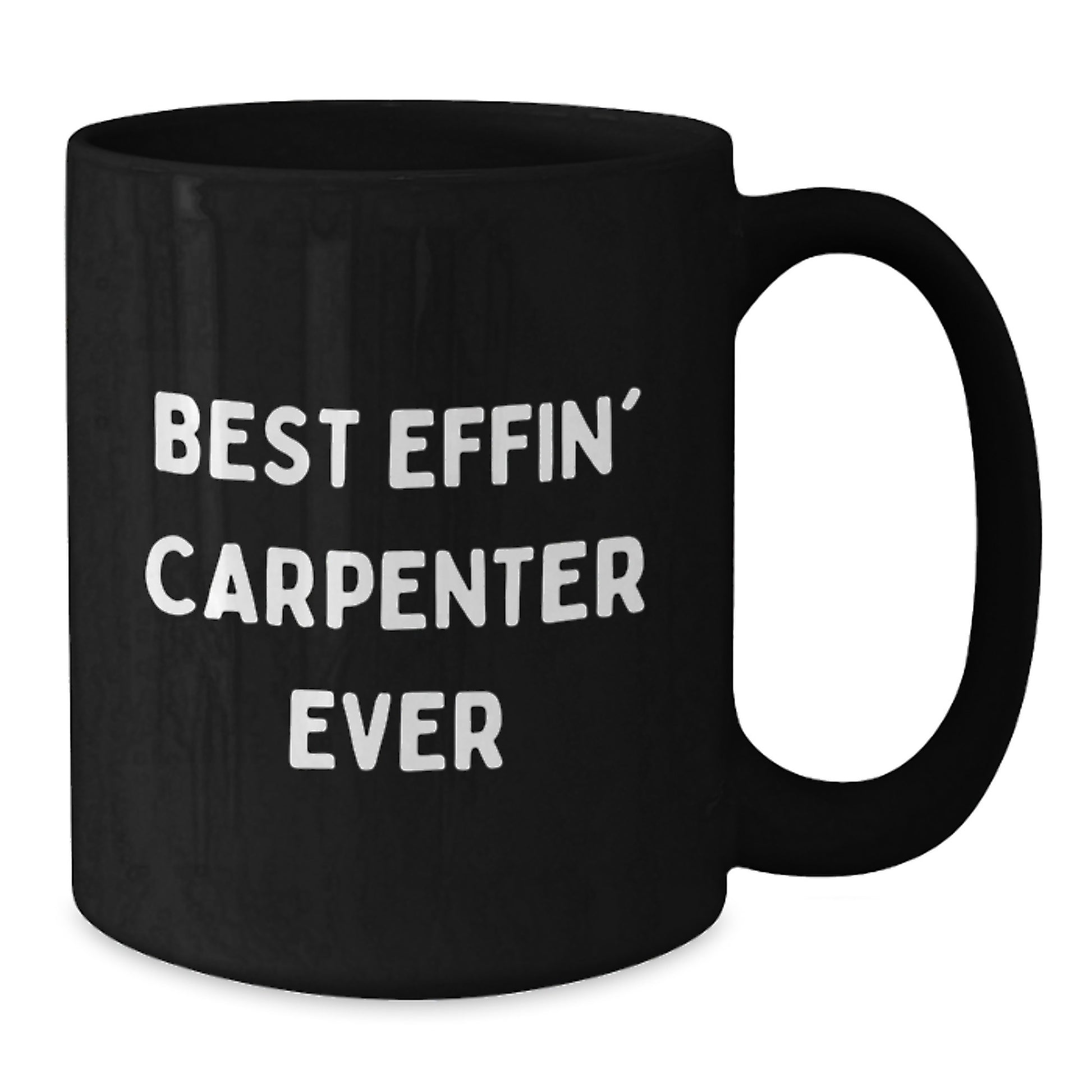 Funny Gifts from Family to Best Effin' Carpenter Ever, Black Coffee Mug for Carpenter Men, Graduation Unique Gifts - Additional