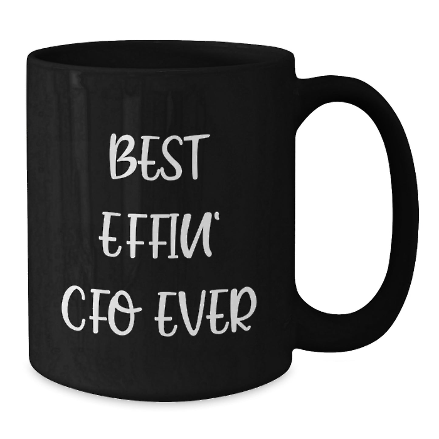 Funny CFO Gifts from Friends for Graduation Unique Best Effin' Cfo Ever Black Coffee Mugs for Men Women Coworkers Family Members - Additional