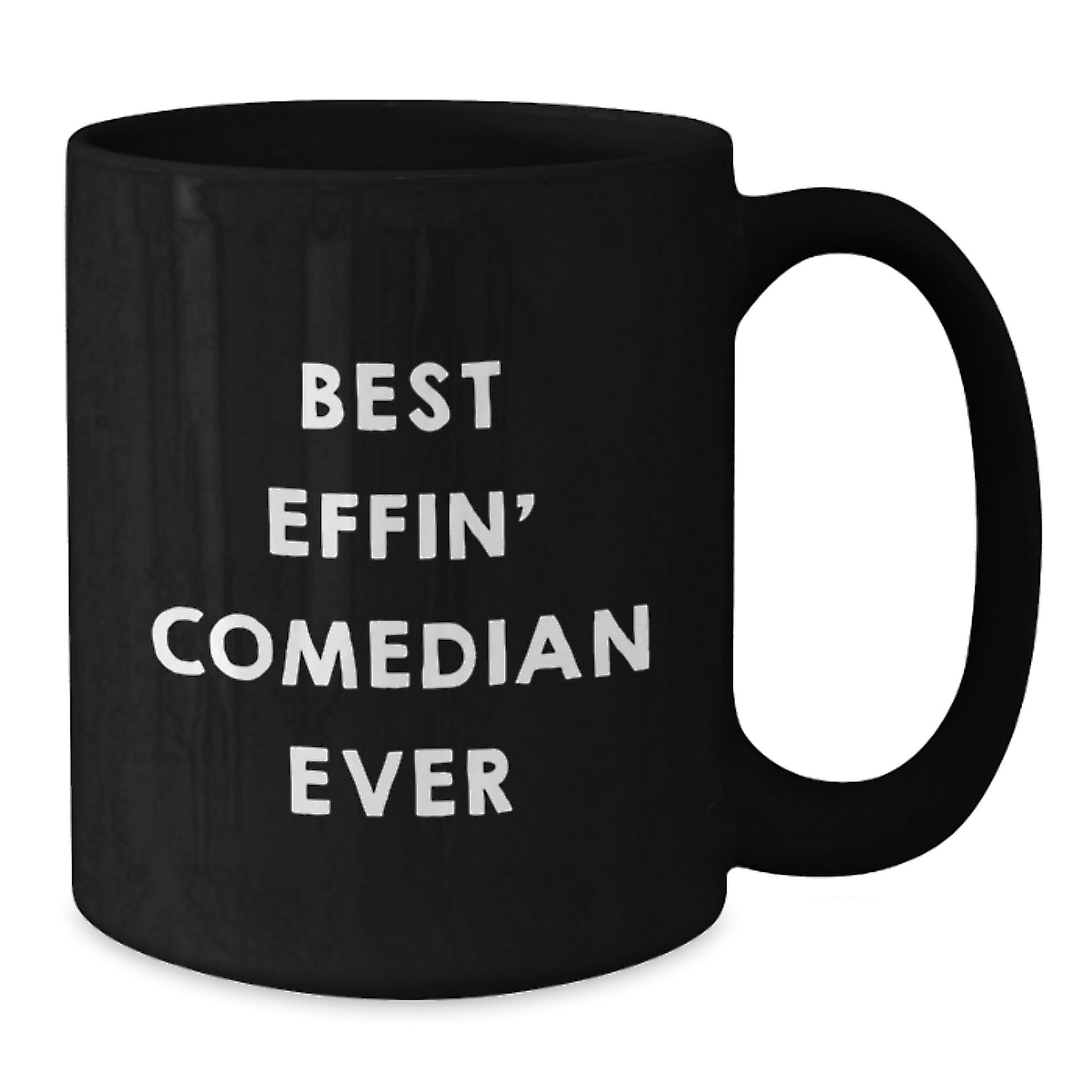 Funny Comedian Gifts from Friends, Best Effin' Comedian Ever Inspirational Quote Black Coffee Mug for Comedian, Unique Graduation Gifts for Men and Women - Additional