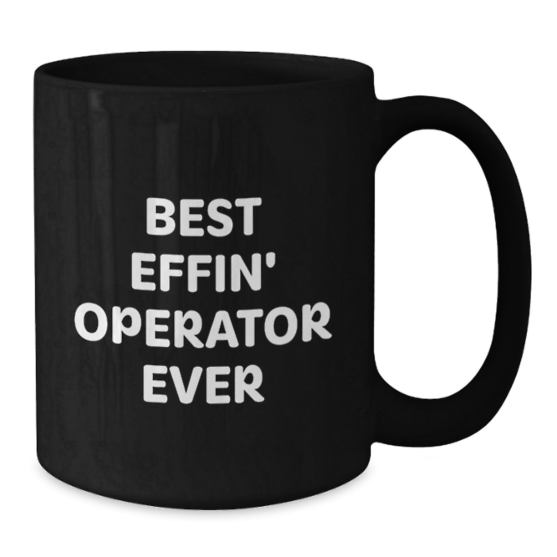Funny Operator Gifts for Men, Best Effin' Operator Ever Black Coffee Mug, Birthday Unique Gifts from Friends - Additional