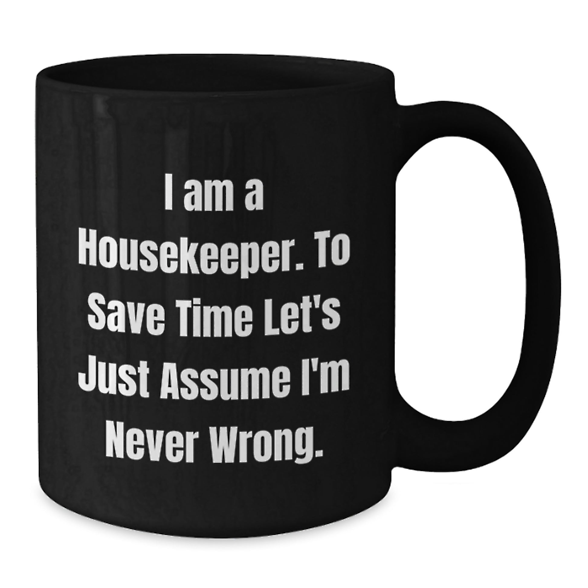Funny Housekeeper Gifts from Men to Women, Unique Black Coffee Mug for Housekeeper, Valentine's Unique Gifts - Additional