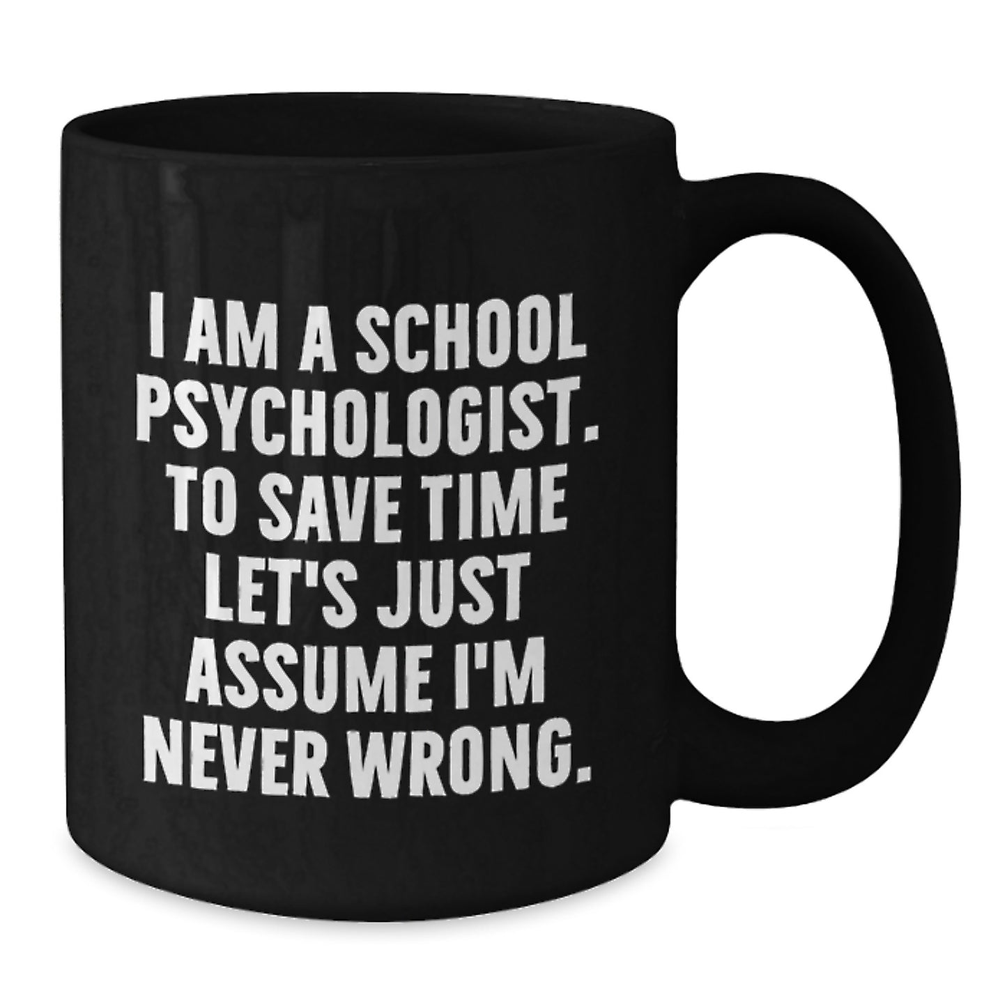 Funny School Psychologist Black Coffee Mugs for Graduation Gifts from Friends and Family - Additional