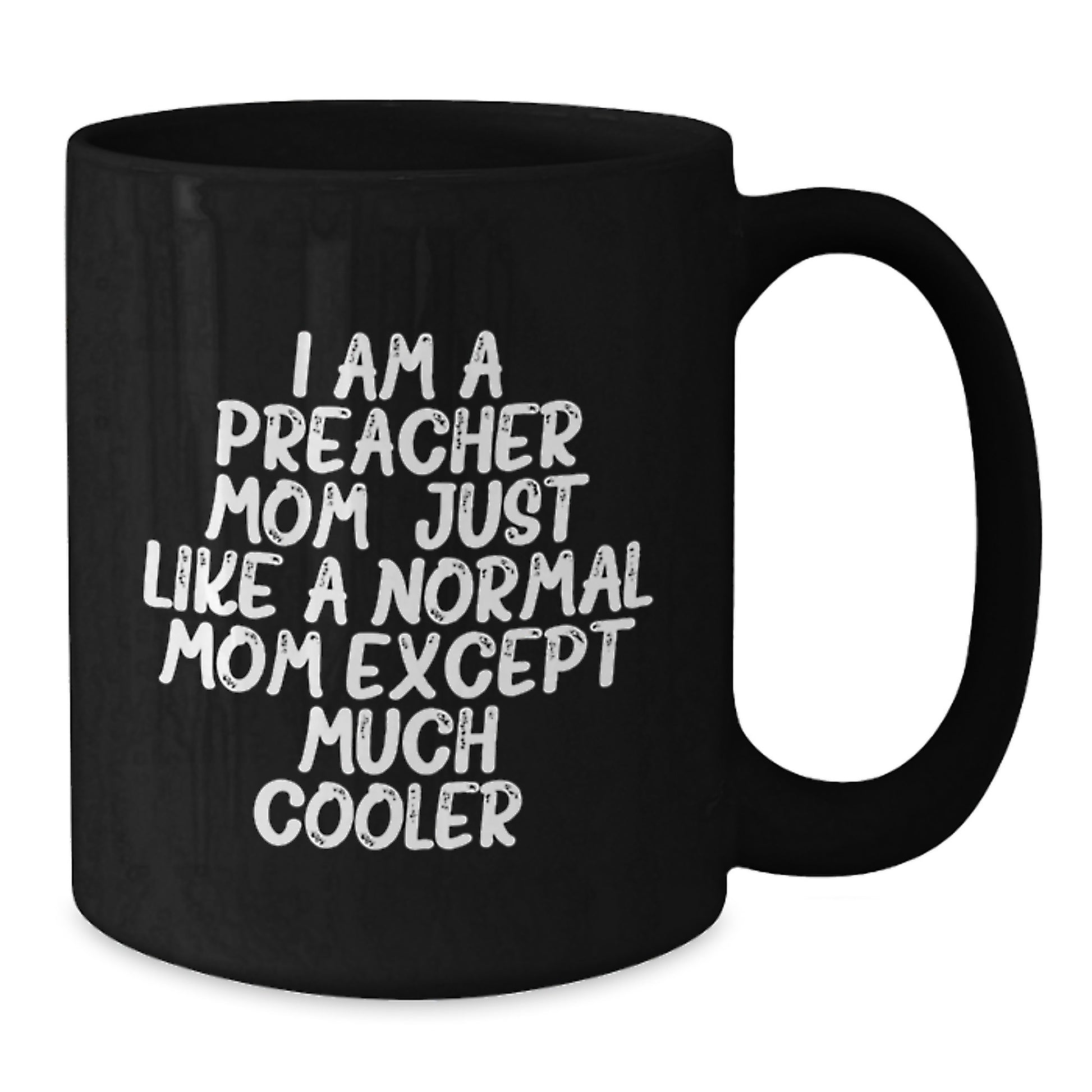 Funny Preacher Mom Gifts from Family, Unique Christmas Unique Gifts for Preacher Friends, Black Coffee Mug - Additional