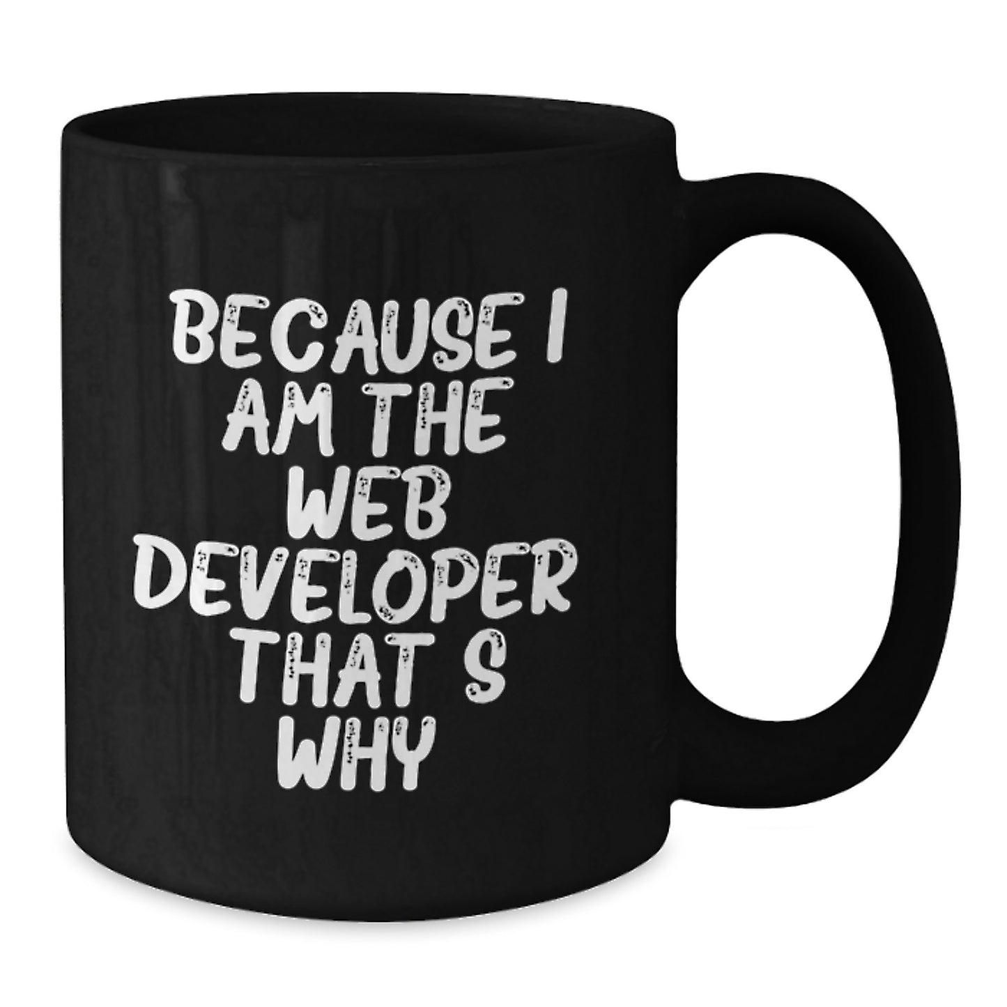 Funny Web Developer Black Coffee Mug Gifts from Family - Best Christmas Unique Gifts for Men, Women, Friends, Coworkers, Web Developer - Additional