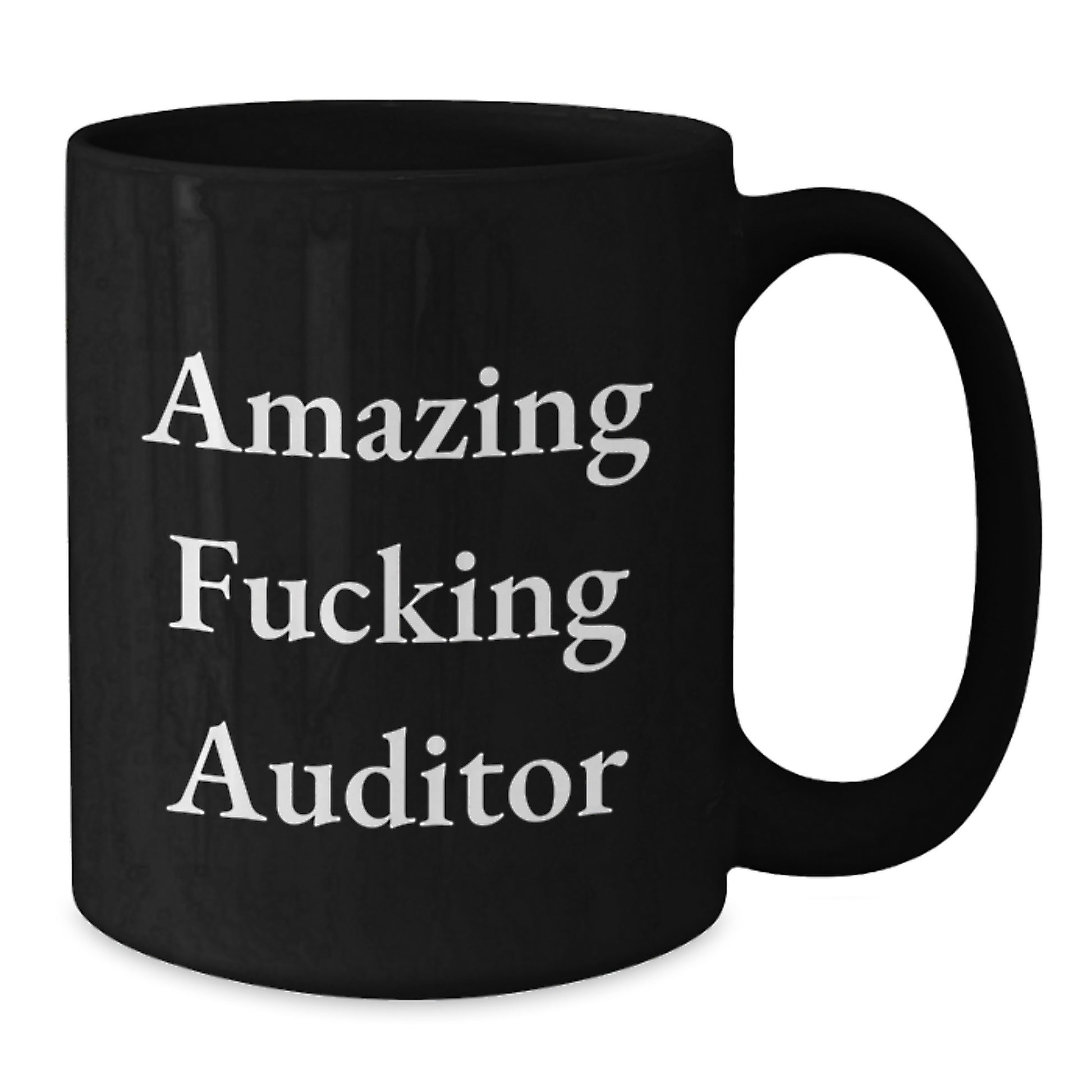 Funny Auditor Black Coffee Mug, Christmas Unique Gifts from Friends for Male Auditors, 'Amazing F--king Auditor' Quote, Unique Black Coffee Mug - Additional