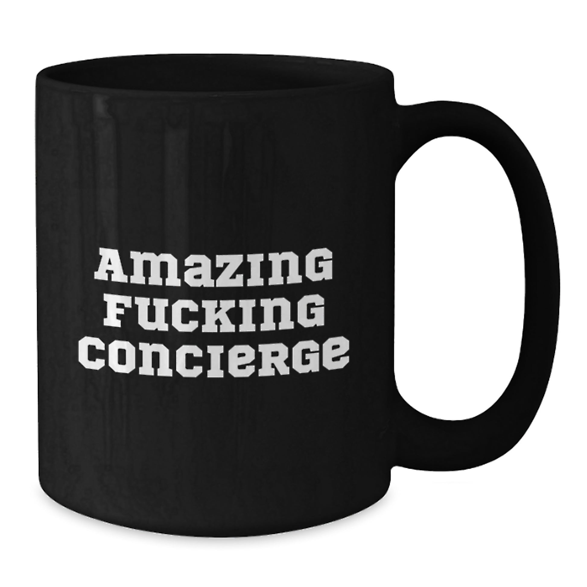 Gifts from Concierges for Men, Funny Black Coffee Mug, Christmas Unique Gifts, Amazing F--king Concierge Quote, 11oz or 15oz Ceramic Mug - Additional