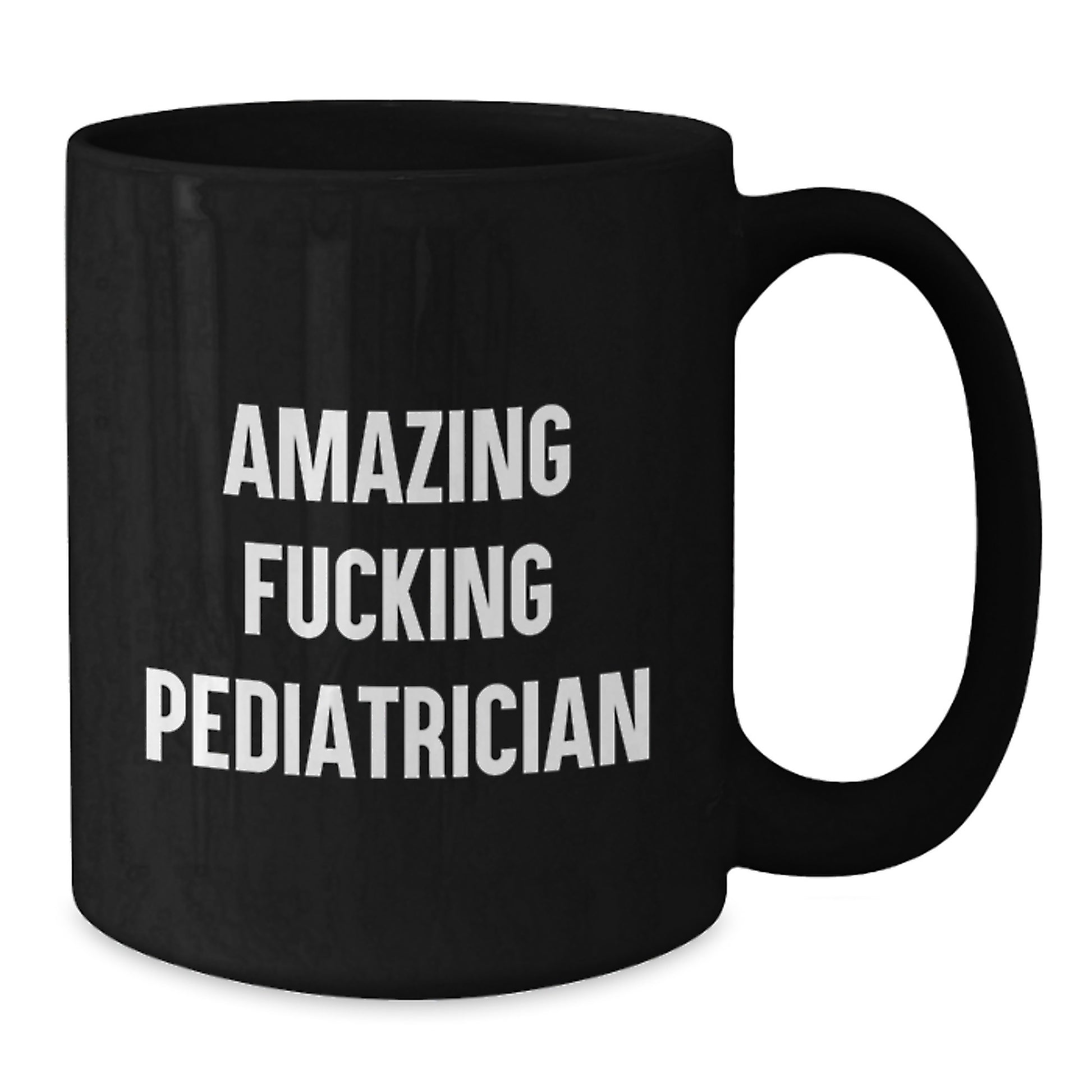 Funny Gifts from Mom to Amazing Pediatrician, Black Coffee Mug for Christmas Unique Gifts, 'Amazing F--king Pediatrician' Quote on Ceramic Mug - Additional