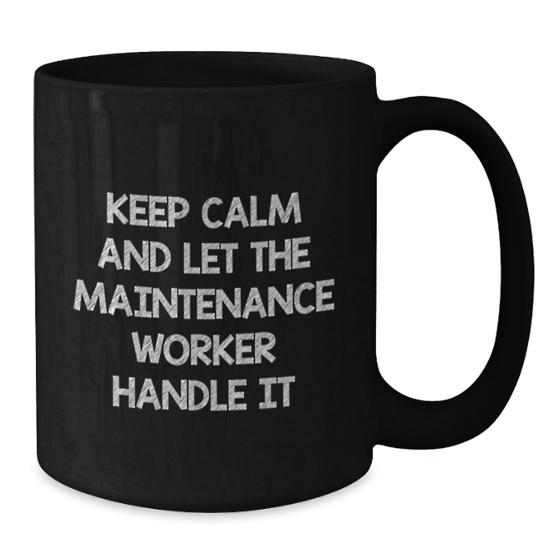 Funny Maintenance Worker Gifts from Friends - Keep Calm And Let The Maintenance Worker Handle It Black Coffee Mug for Maintenance Worker, Christmas Unique Gifts - Additional