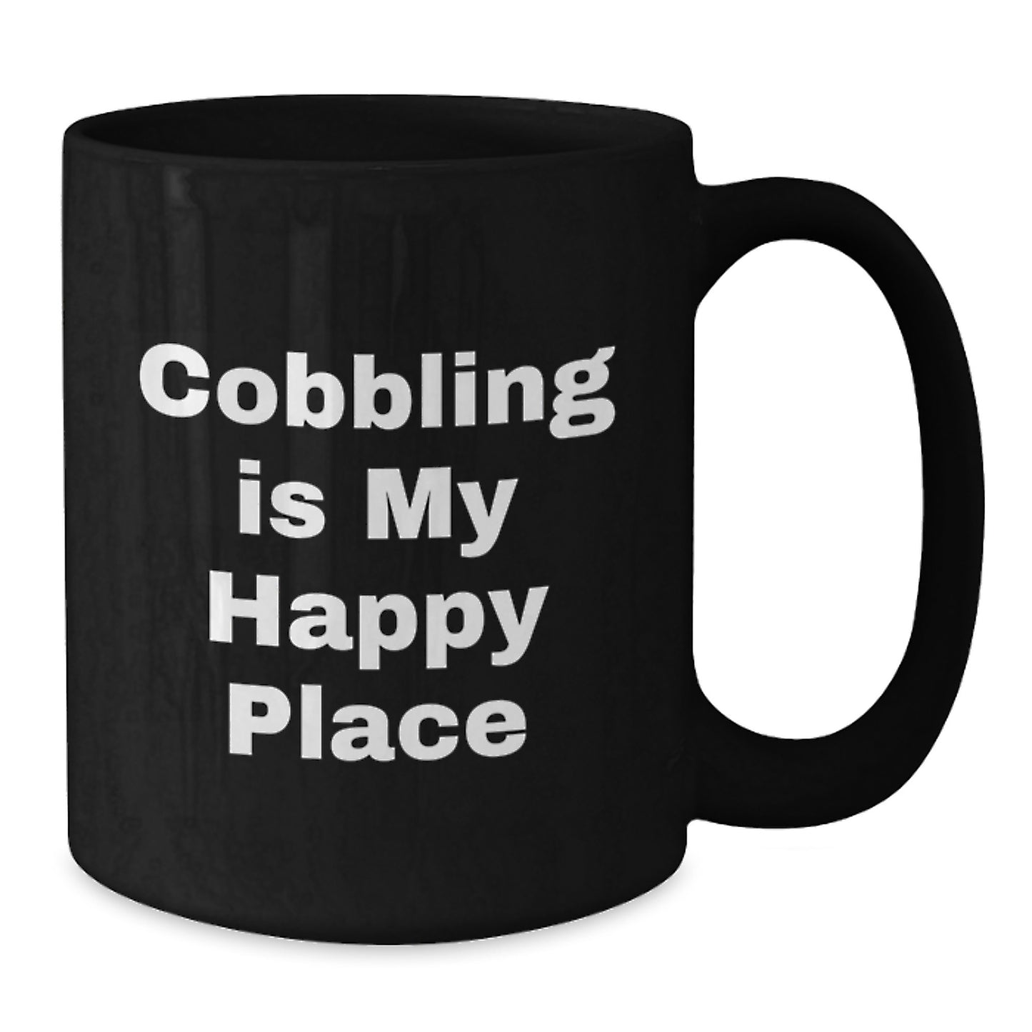 Funny Cobbling Gifts from Dad for Him on Father's Day - 'Cobbling Is My Happy Place' Black Coffee Mug - Additional