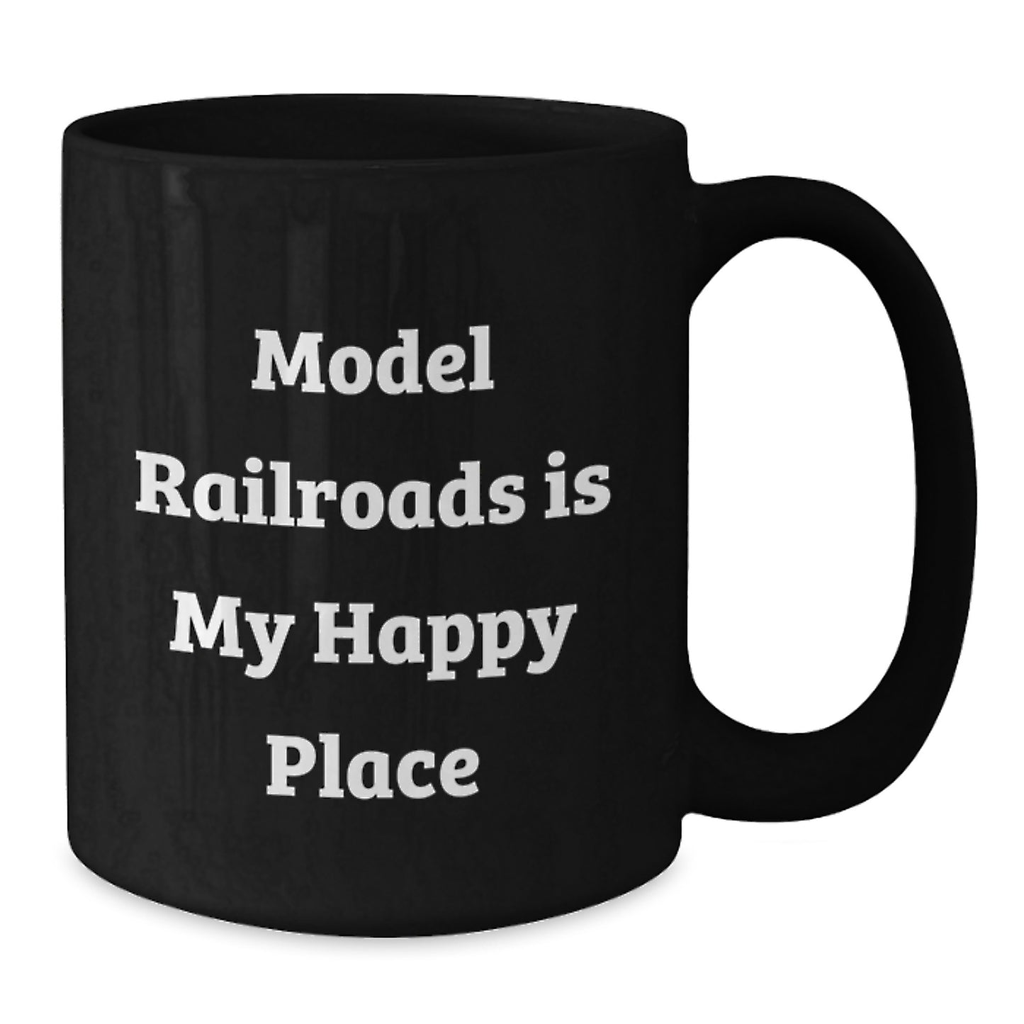 Model Railroads Gifts from Dad - Funny 'Model Railroads Is My Happy Place' Black Coffee Mug - Additional