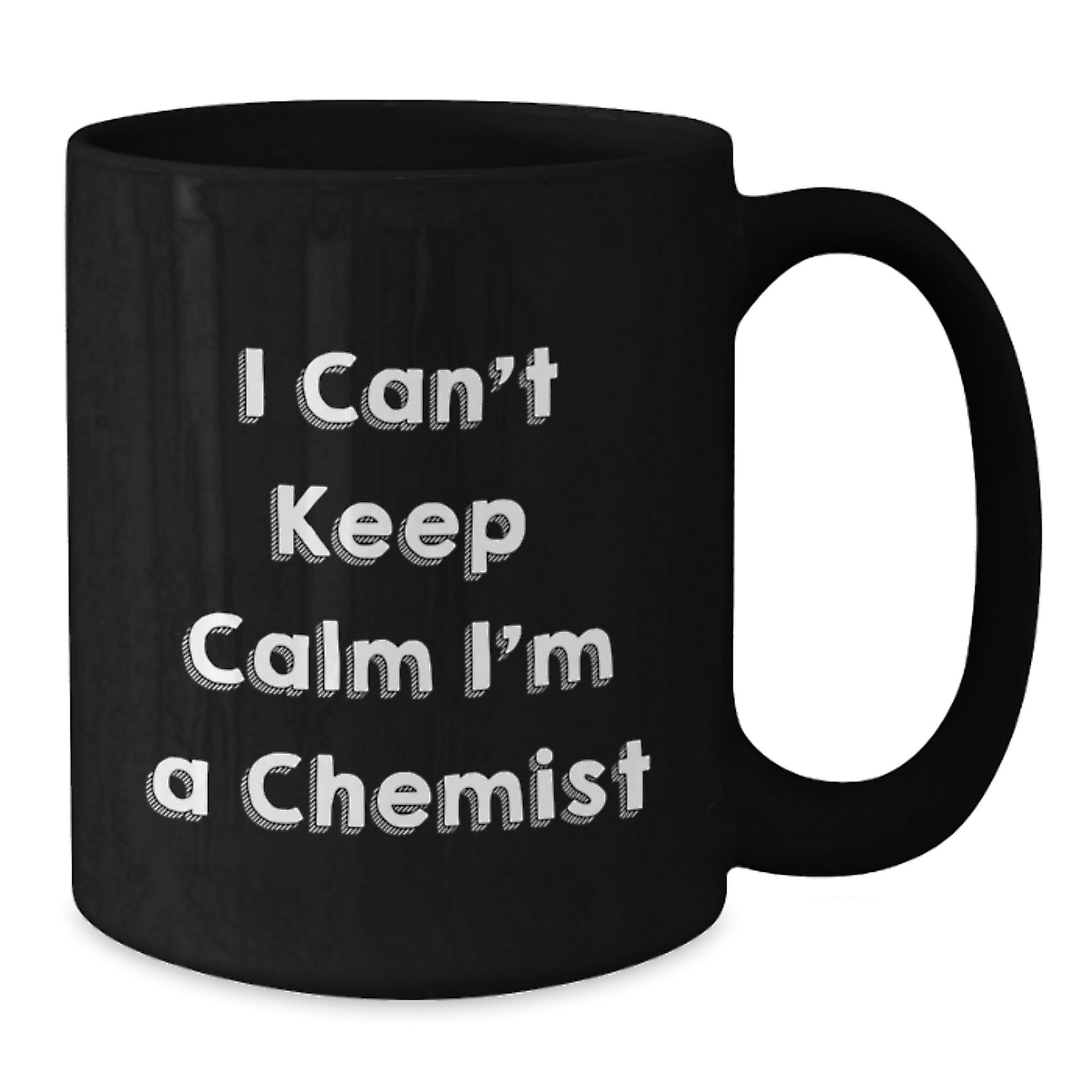 Funny Chemist Gifts from Friends for Men and Women, Black Coffee Mug, Perfect Christmas Unique Gift, 'I Can't Keep Calm I'm A Chemist' Quote - Additional