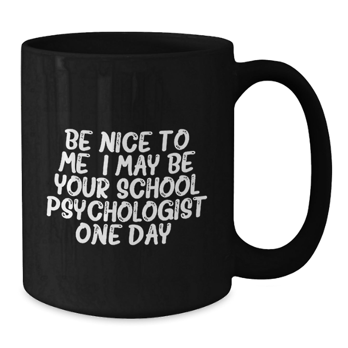 Funny Inspirational School Psychologist Black Coffee Mug Gifts from Friends for Christmas - Additional