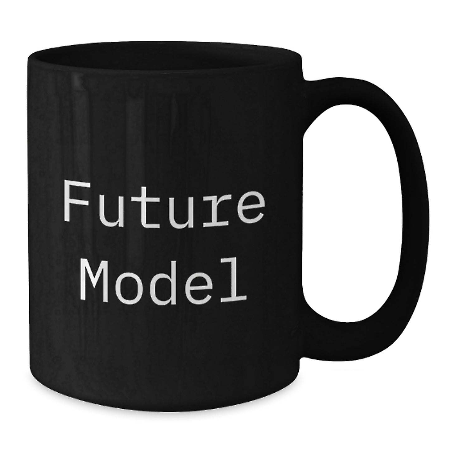 Funny Model Gifts from Friends for Model Graduation Unique Black Coffee Mug, 'You're a Future Model' - Additional