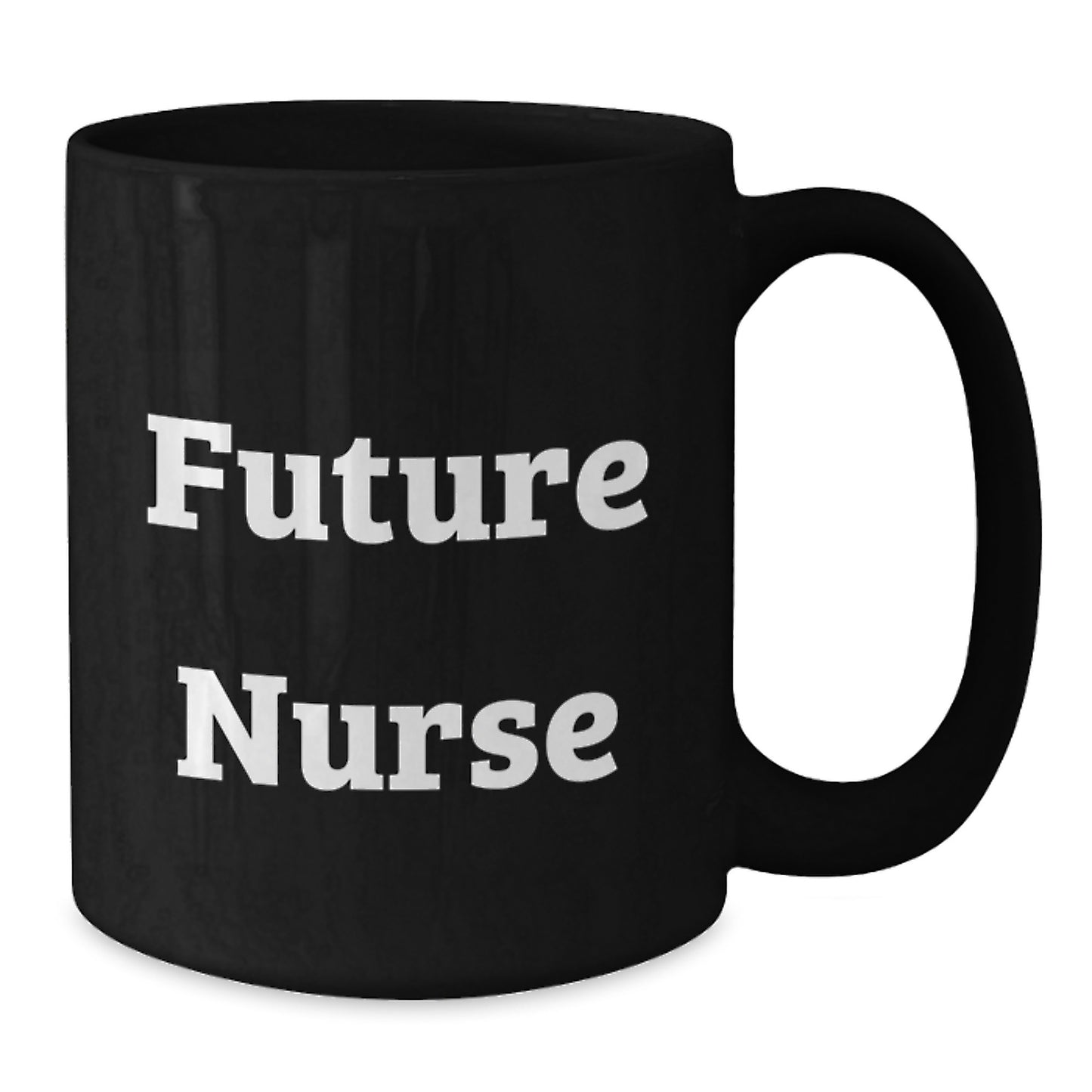 Funny Quote Gifts for Nurses from Friends - Black Future Nurse Coffee Mug, Birthday Unique Gifts for Nurses - Additional