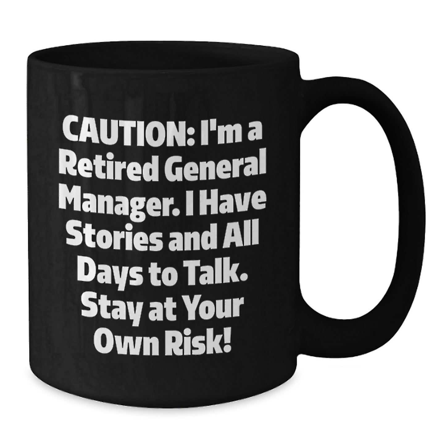 Funny General Manager Birthday Unique Gifts from Friends to General Manager Black Coffee Mug - Additional