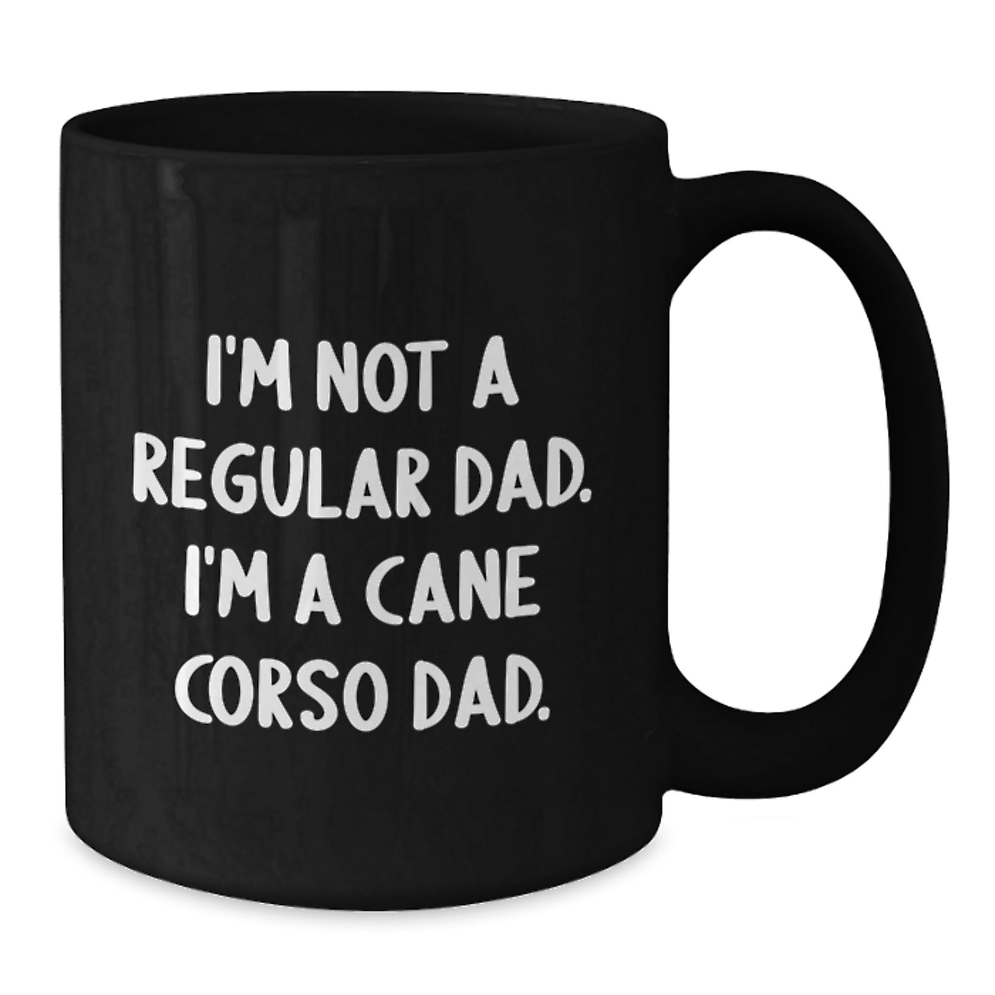 Cute Cane Corso Dad Gifts from Men to Graduating Cane Corso Dog Lovers - Funny Black Coffee Mug - Additional