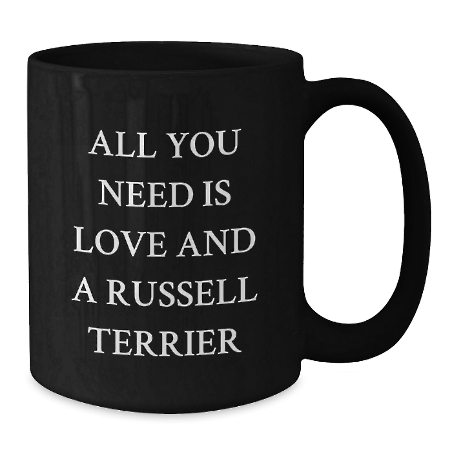 Funny Russell Terrier Dog Quote Black Coffee Mug Gifts from Family to Russell Terrier Dog Lover on Birthday - Additional