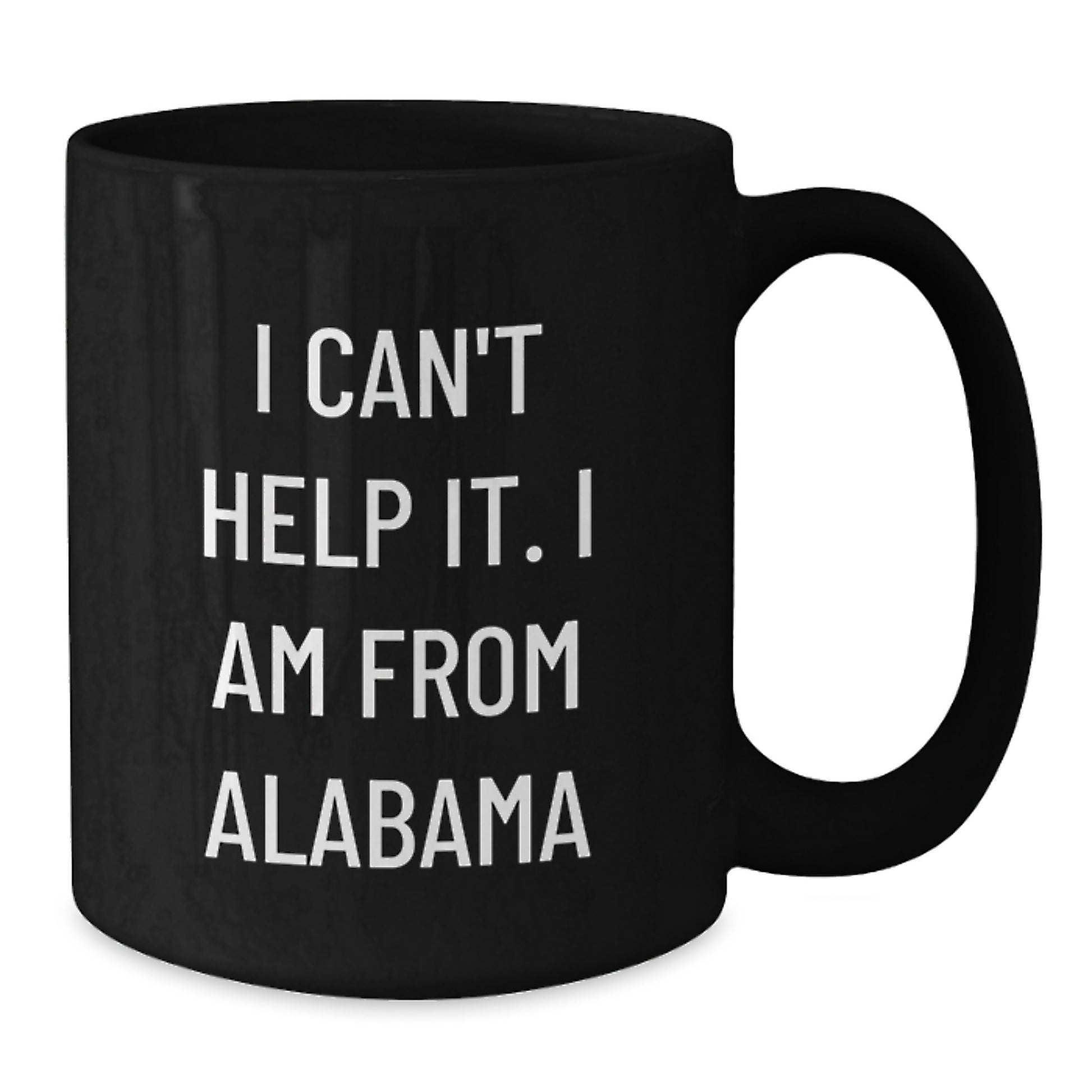 Funny Alabama Coffee Mug Gifts from Friends and Family for Alabama Birthday Unique Present - Additional