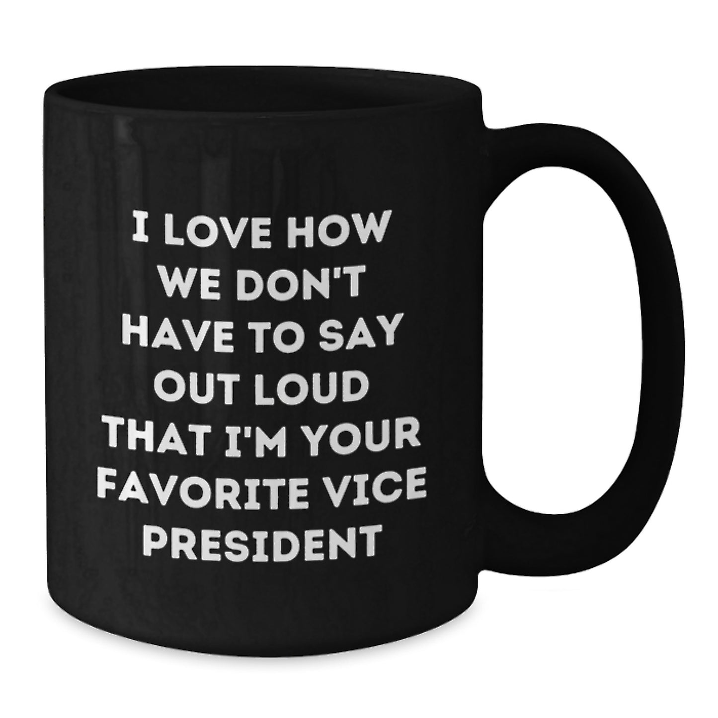 Funny Vice President Quote Gifts for Men, Black Coffee Mug, Graduation Unique Gifts from Friends, Coworkers, Family - Additional