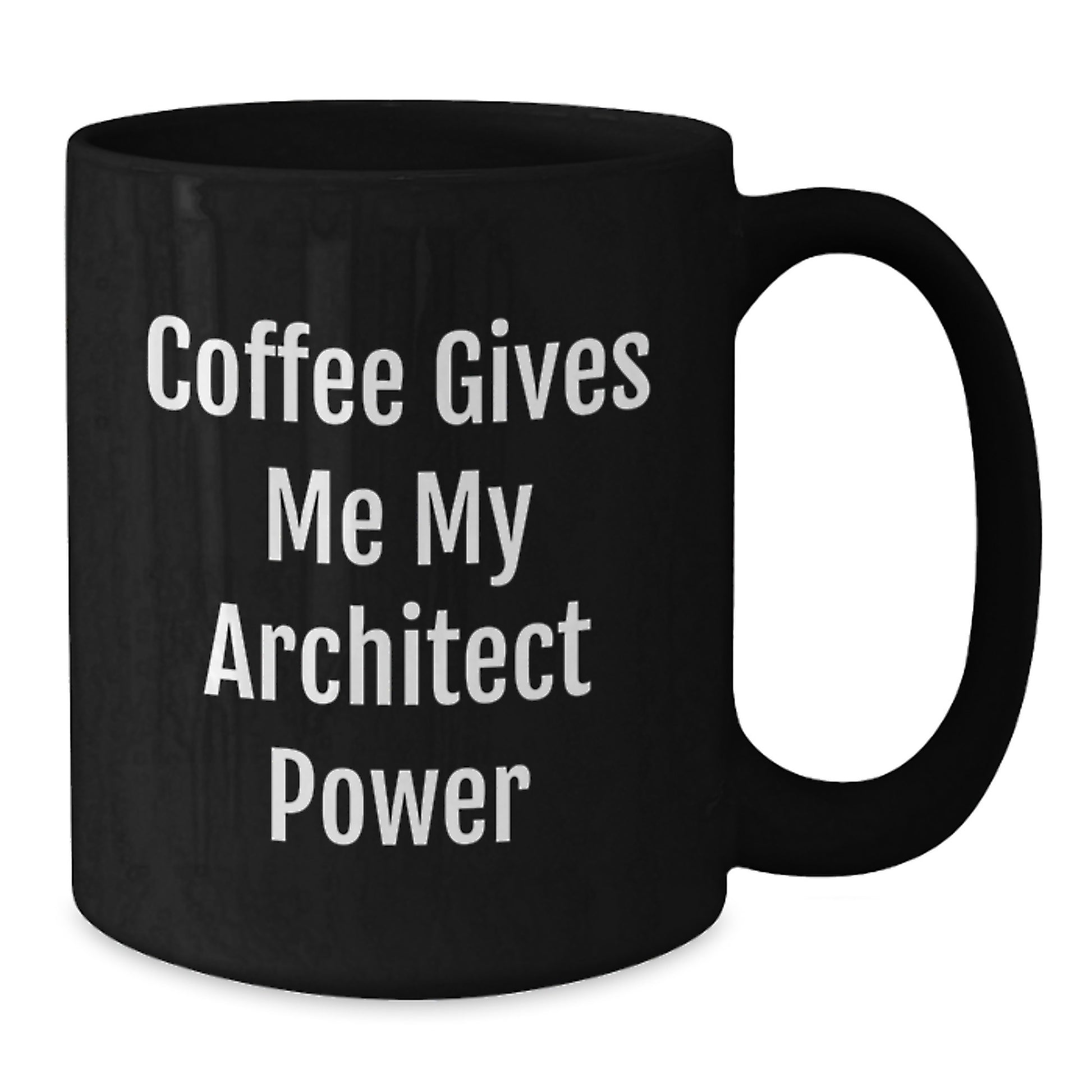 Funny Architect Gifts for Men, Coffee Lovers from Friends, Black Architect Mug, 'Coffee Gives Me My Architect Power' Quote, Graduation Unique Gifts - Additional