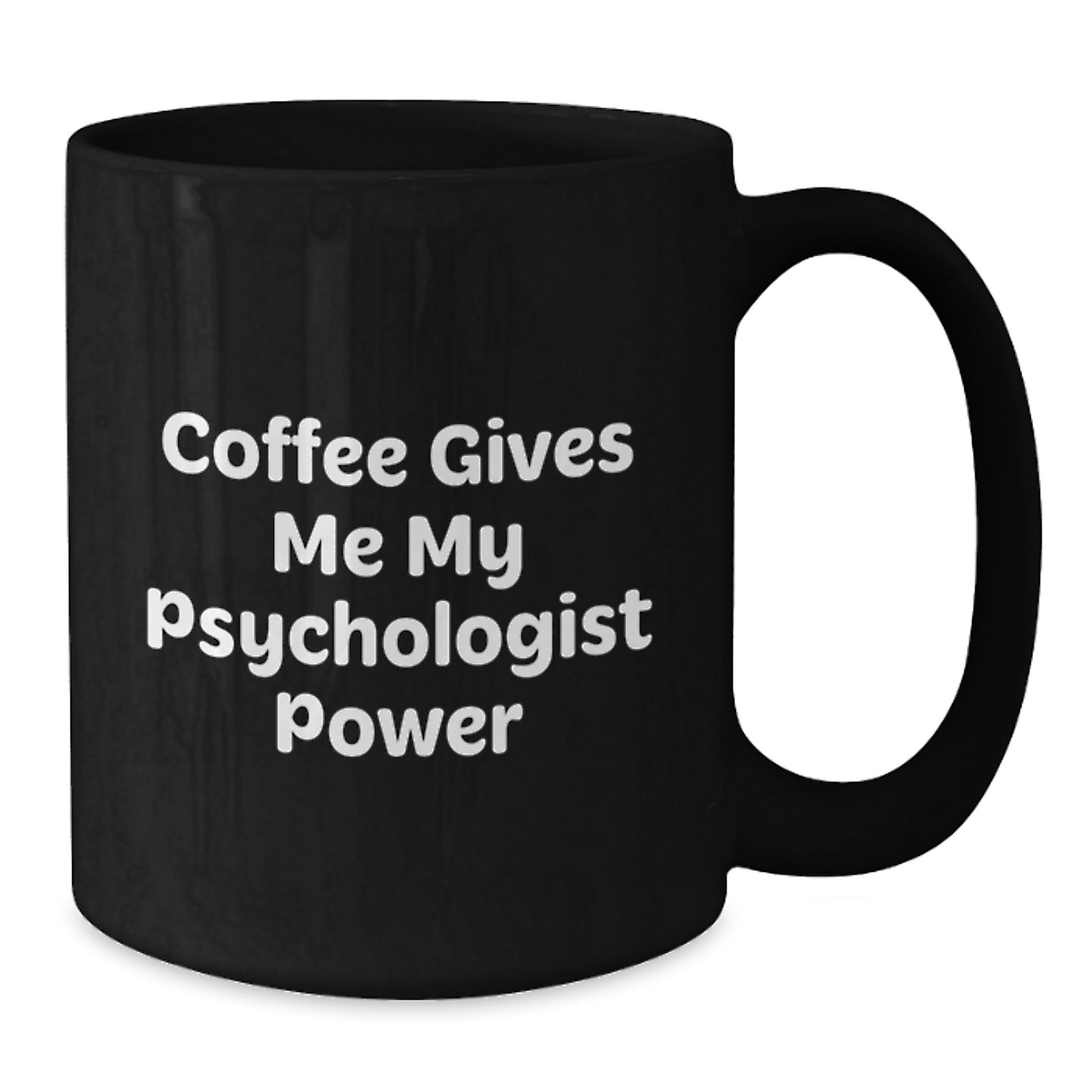 Funny Psychologist Gifts for Men, Black Coffee Mug, 'Coffee Gives Me My Psychologist Power' Graduation Unique Gifts - Additional