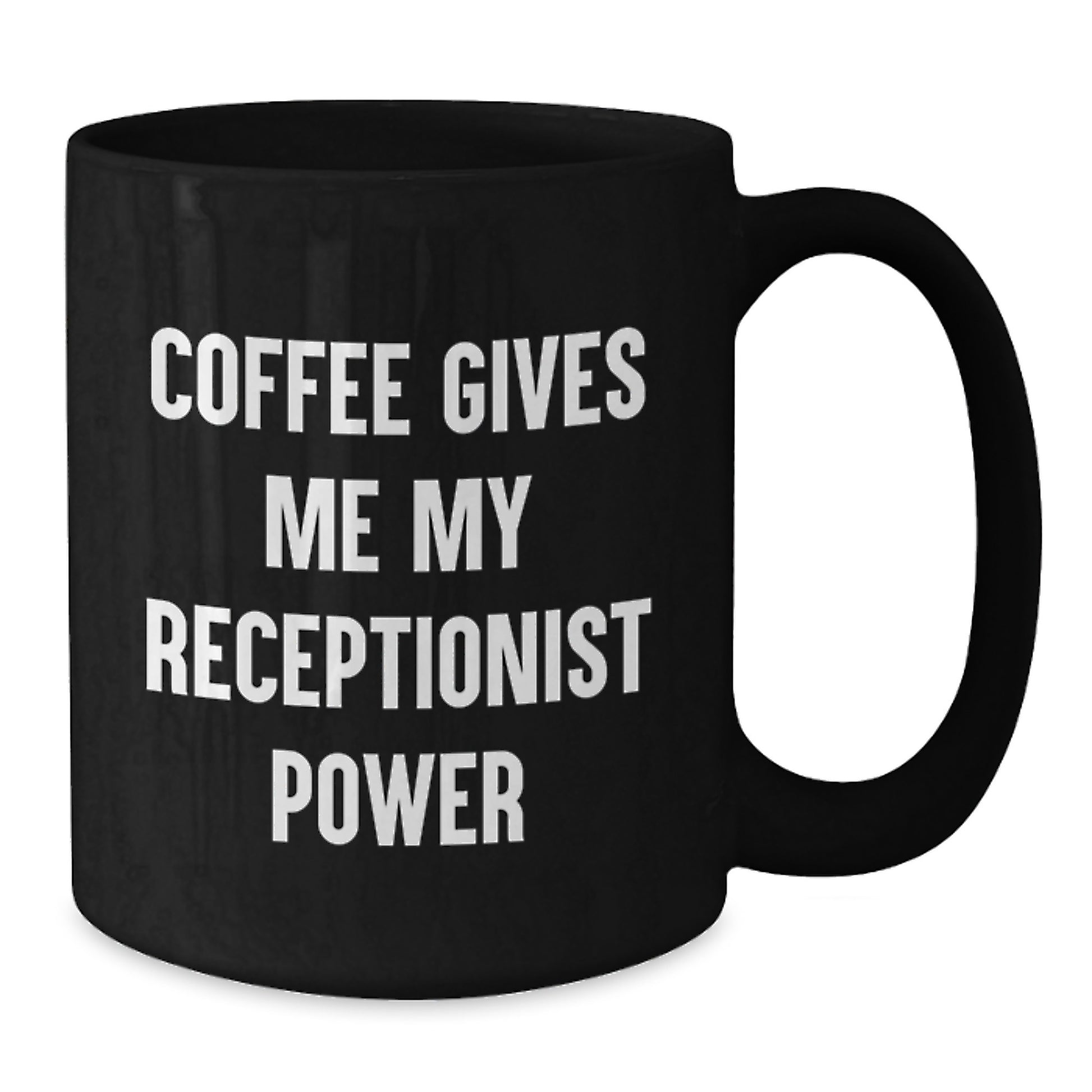 Funny Receptionist Gifts for Coworkers - Coffee Gives Me My Receptionist Power Black Ceramic Mugs for Graduation - Additional