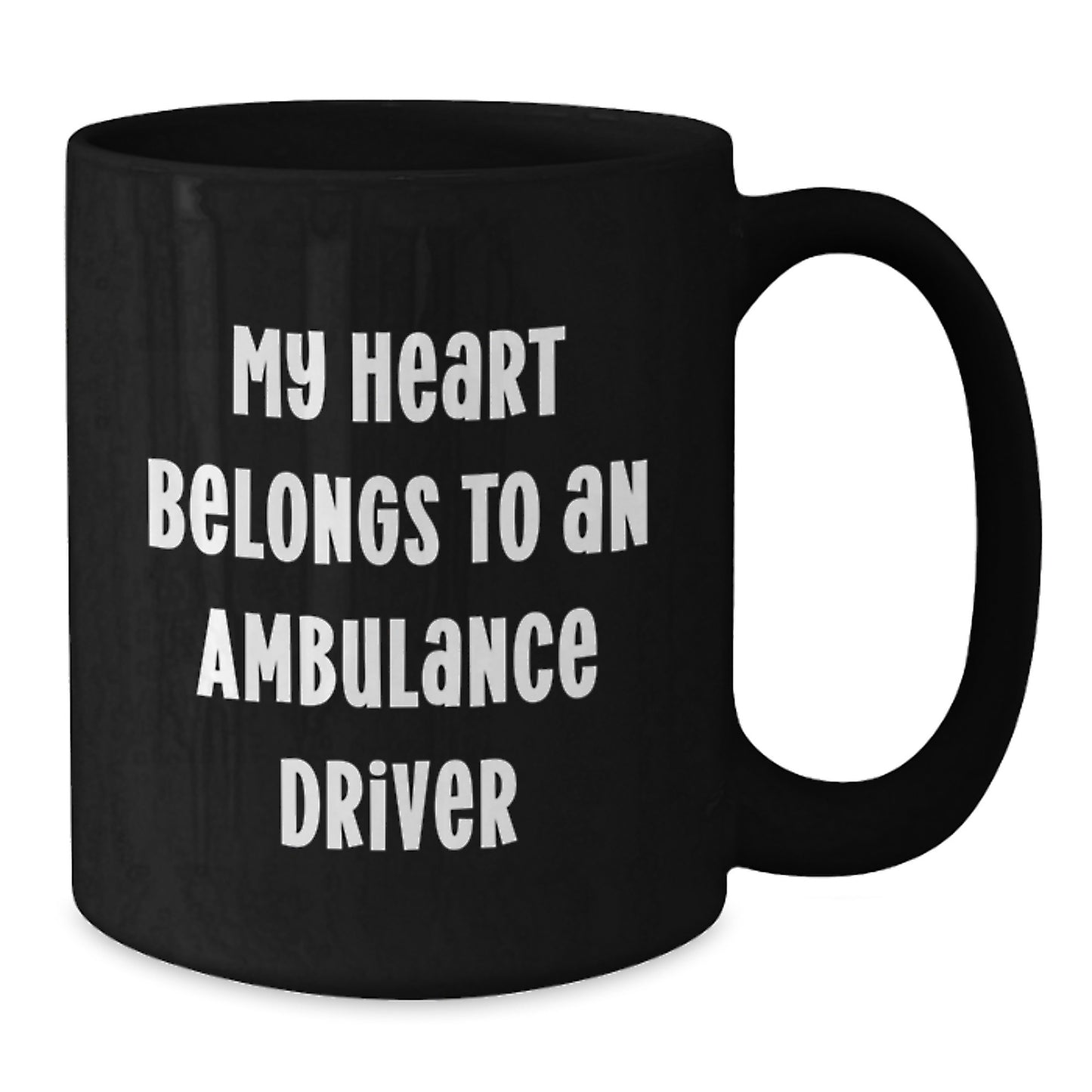 Funny Ambulance Driver Gifts from Friends - My Heart Belongs To An Ambulance Driver - Black Coffee Mug, Perfect Christmas Unique Gifts for Ambulance Driver Men - Additional