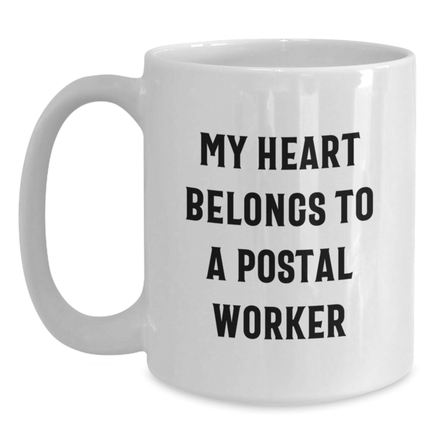 Show Your Love to Postal Worker with Funny White Coffee Mug Gifts for Men, Women Friends Coworkers Family from You - Main