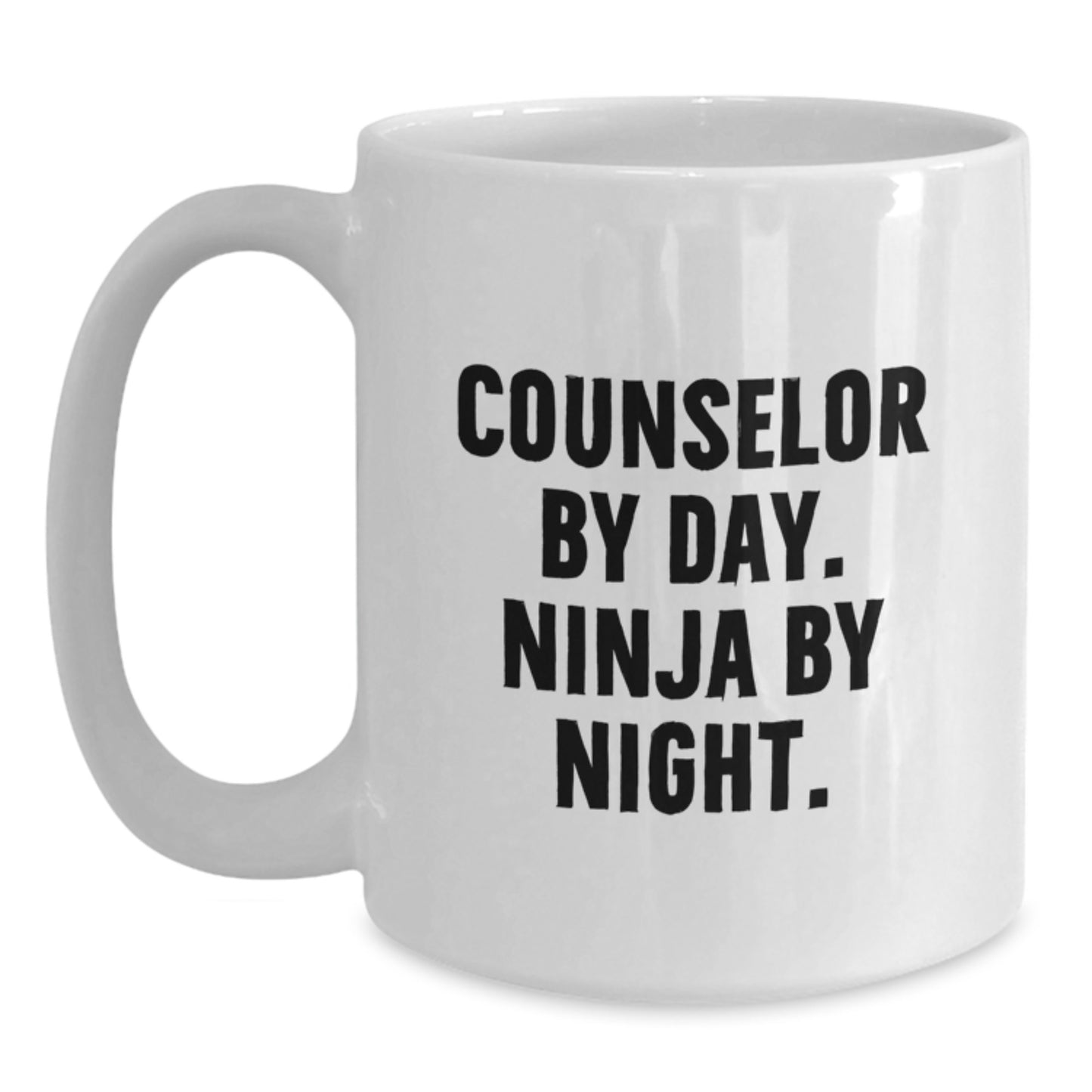 Counselor Gifts For Birthday - White Coffee Mug, Counselor By Day. Ninja By Night., Funny Quote, Gifts from Friends, Gifts for Counselor - Main
