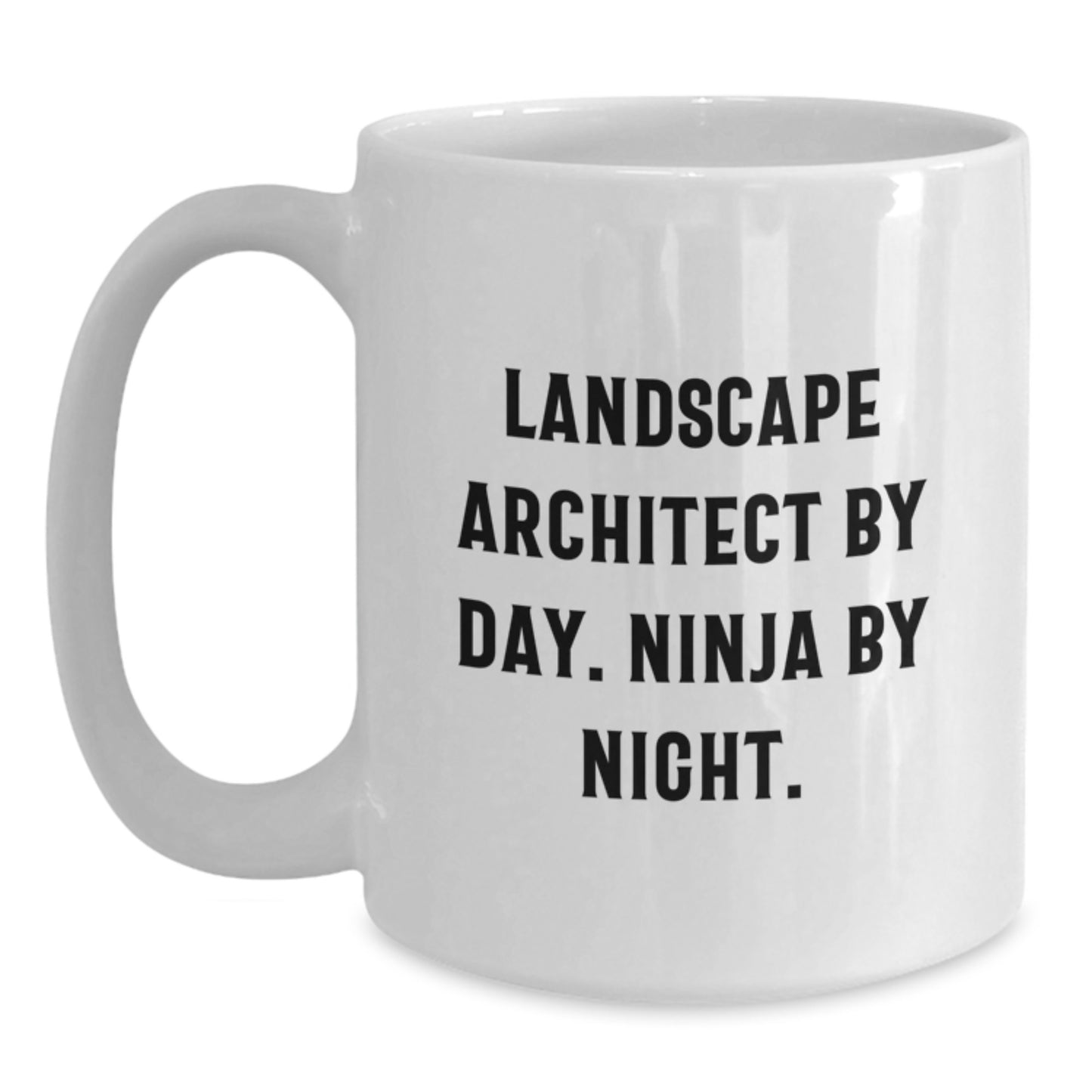 Funny Landscape Architect Gifts from Friends, White Coffee Mug for Ninja By Night, Birthday Unique - Main
