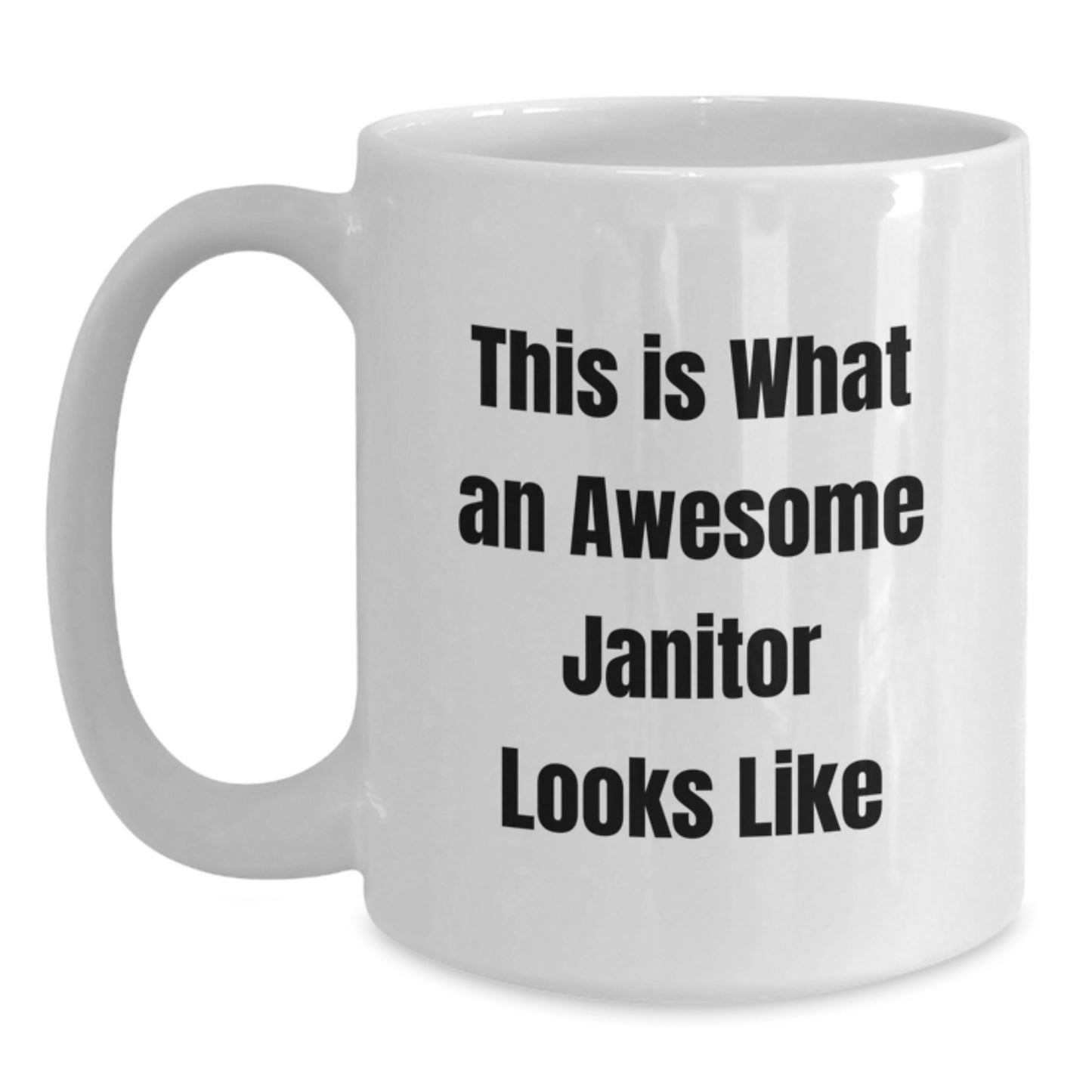 Funny Janitor Gifts from Friends, White Coffee Mug for Janitor, This Is What An Awesome Janitor Looks Like Christmas Unique Gifts - Main