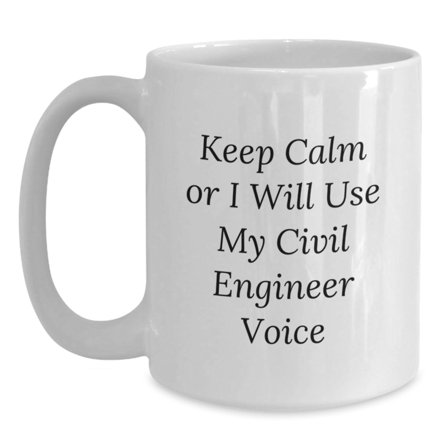 Civil Engineer Gifts, Funny White Coffee Mug, Unique Father's Day Unique Gifts from Family to Civil Engineer Dad - Main