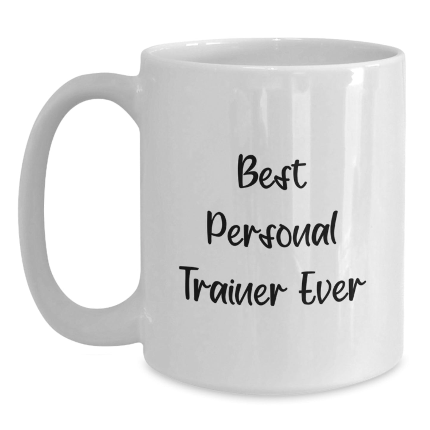 Funny Personal Trainer Gifts from Friends, Best Trainer Ever Quote - White Coffee Mug for Men, Women - Christmas Unique Presents - Main