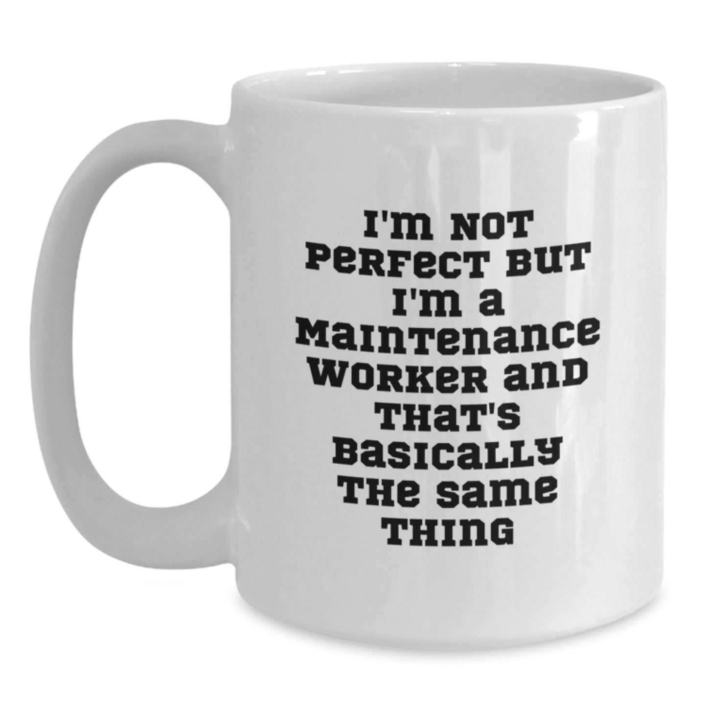 Funny Maintenance Worker White Coffee Mugs Gifts from Friends for Maintenance Worker - Main