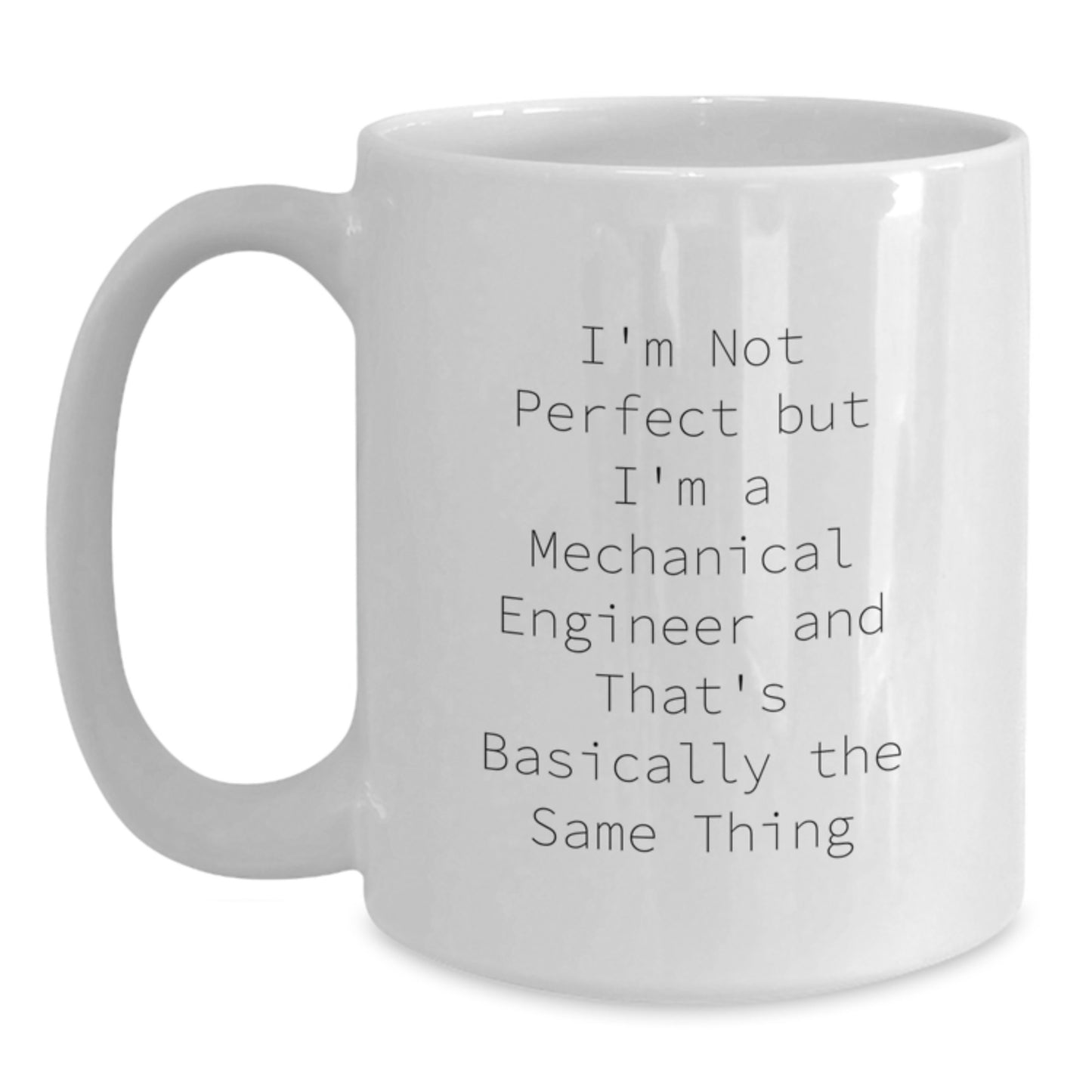 Funny Mechanical Engineer Gifts for Him, White Coffee Mug, Perfect for Christmas Unique Presents from Friends to Coworkers - Main