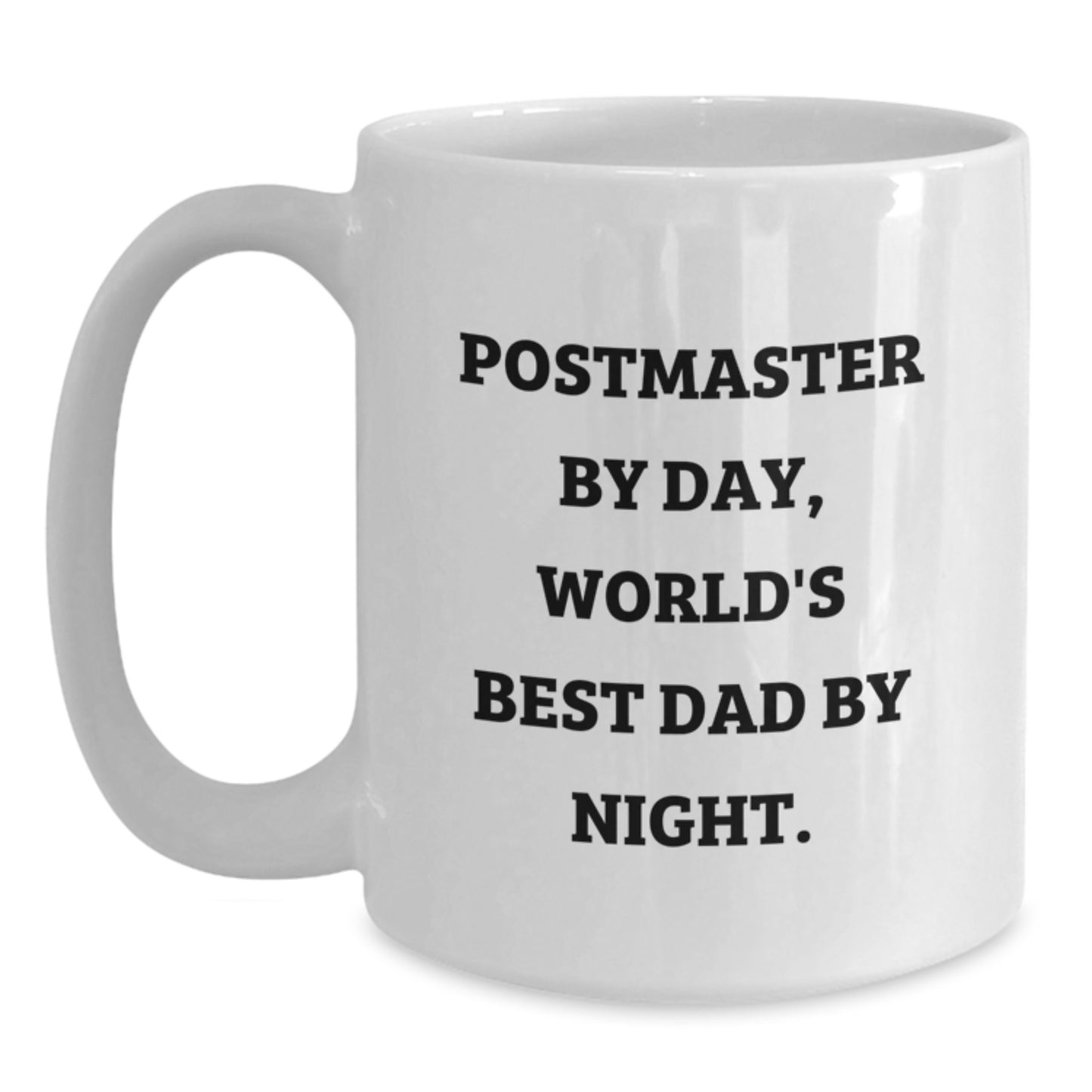 Funny Postmaster Gifts for Men, Postmaster By Day, World's Best Dad By Night. White Coffee Mug for Graduation - Main