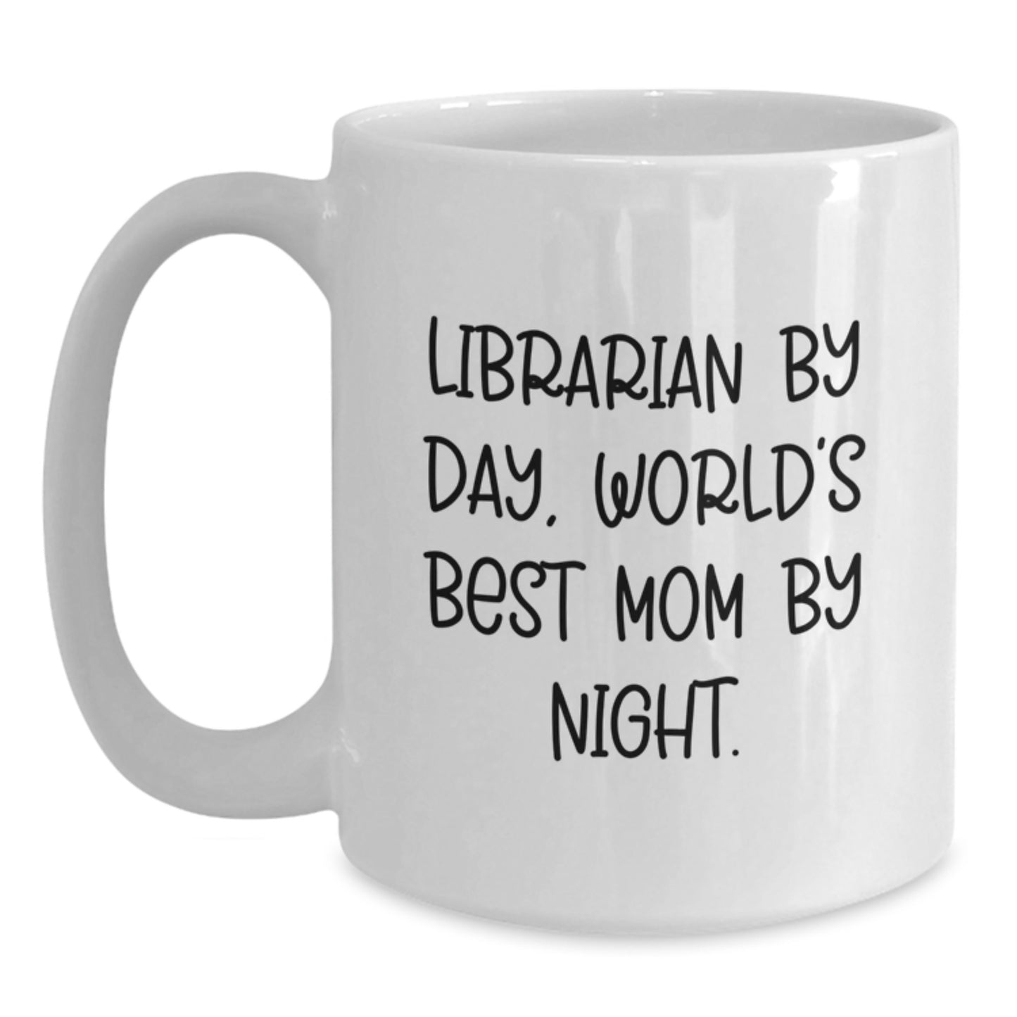 Librarian Gifts from Friends and Family - Funny White Coffee Mug, 'Librarian by Day, World's Best Mom by Night' - Birthday Unique Gift for Librarian - Main