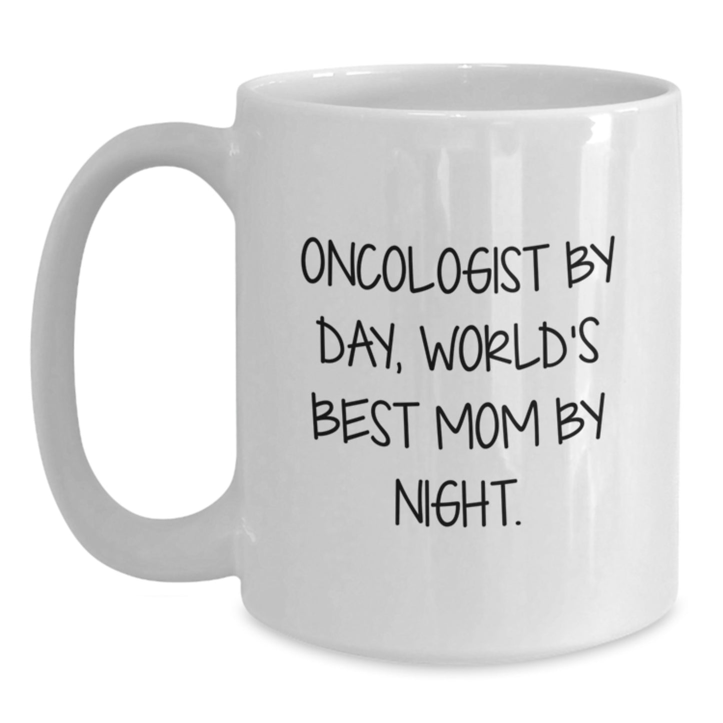 Funny Quotes for Oncologist, White Coffee Mug, Gifts from Mom for Christmas Unique - Main