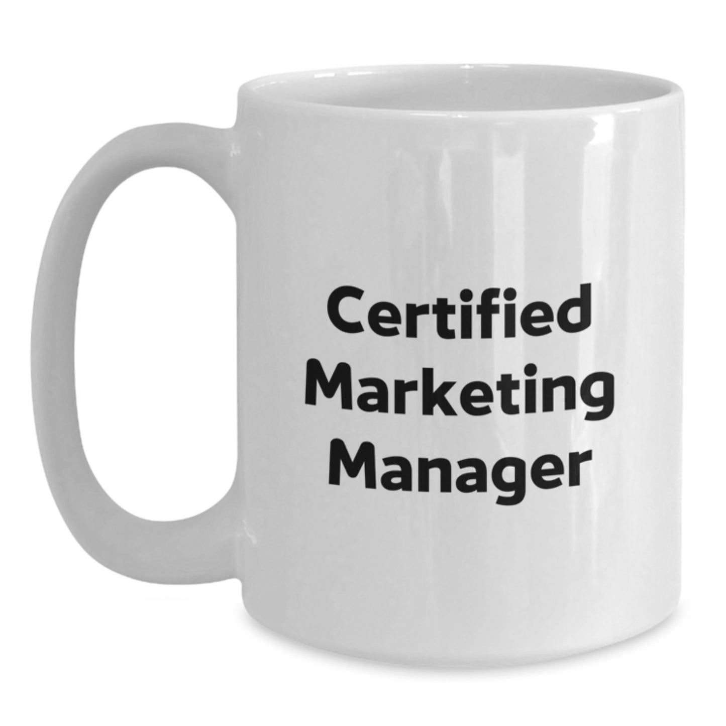 Funny Quote Gifts for Marketing Manager, White Coffee Mug, Birthday Unique Gifts from Friends - Main