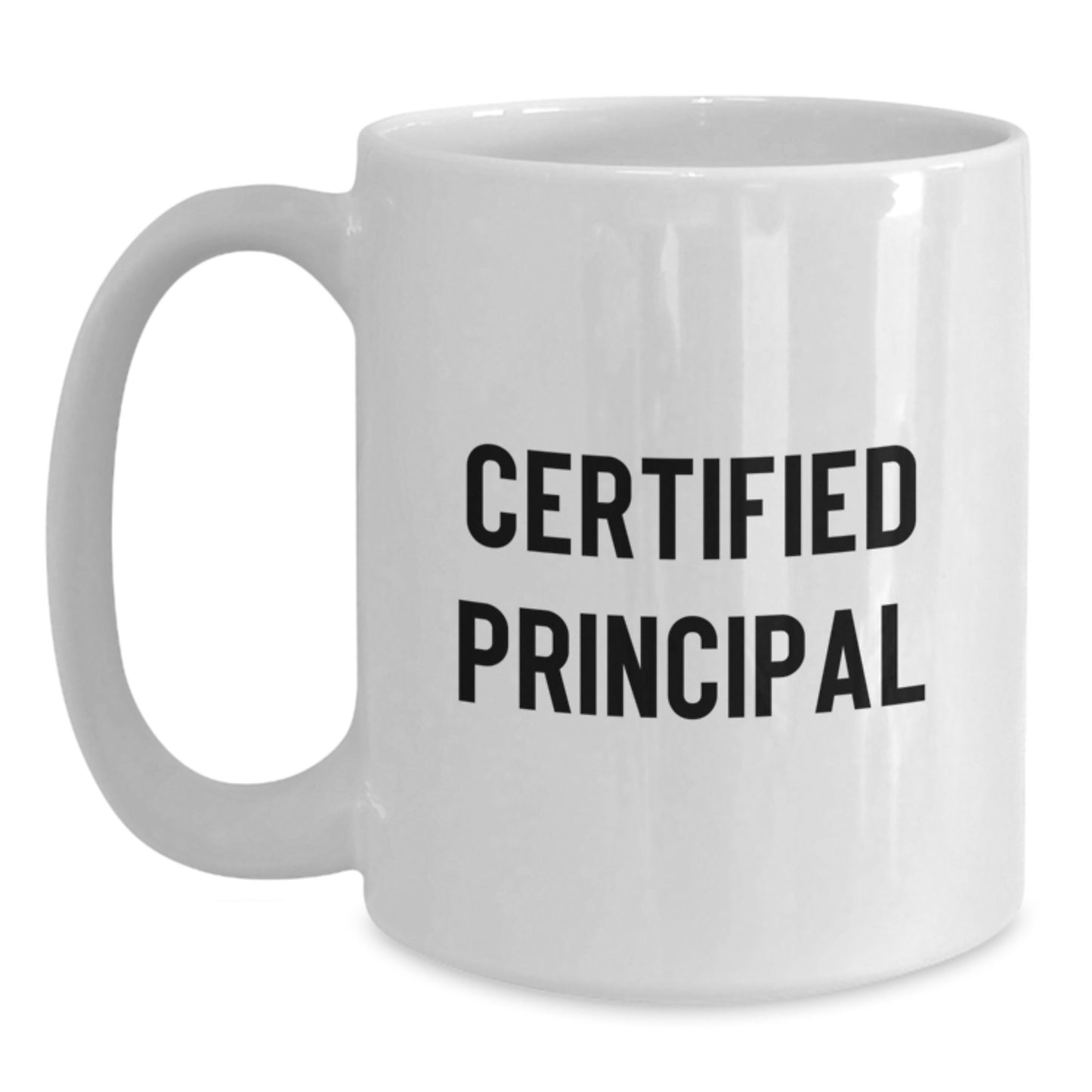 Funny Principal Gifts, White Coffee Mug for Certified Principal, Valentine's Unique - Main