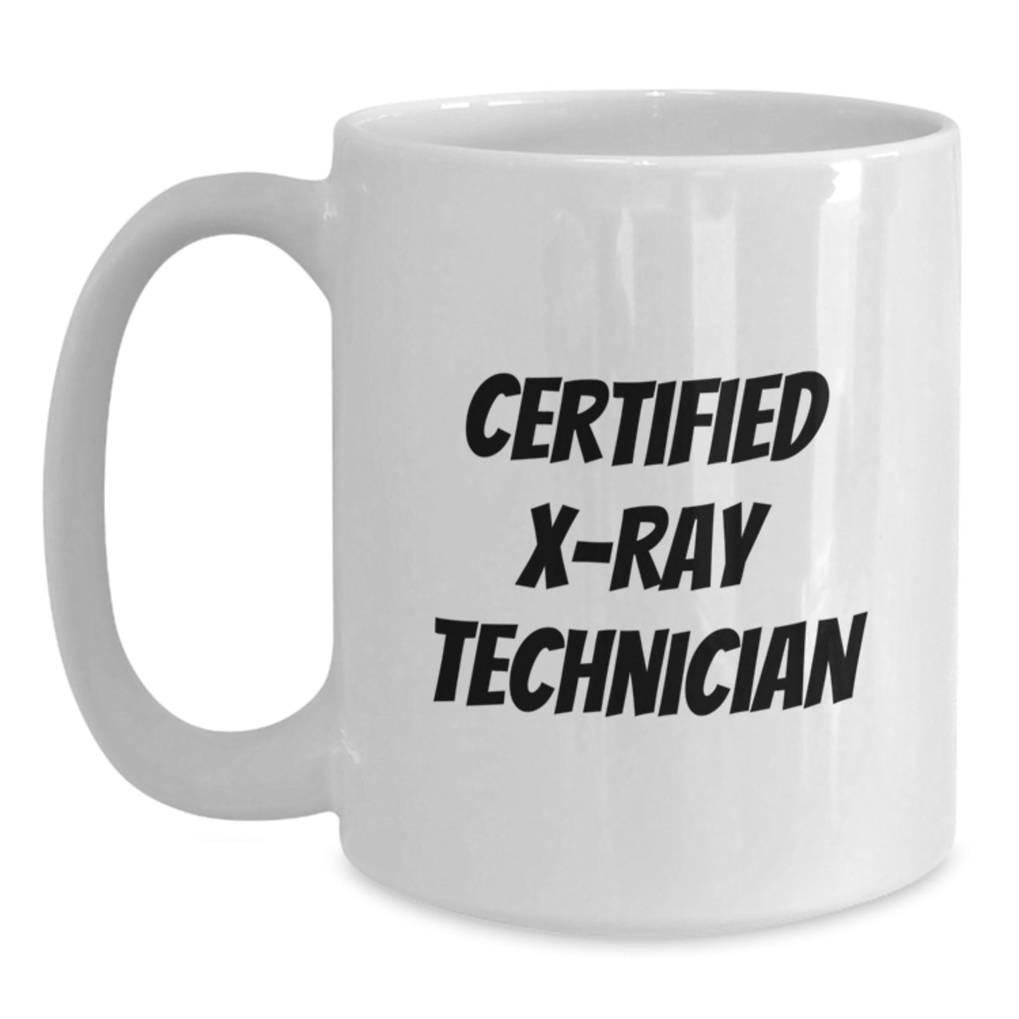 Funny Gifts for X-Ray Technician, 'Certified and Proud!' White Coffee Mug, 11oz or 15oz, Microwave and Dishwasher Safe, Gifts from Friends to X-Ray Technician - Main