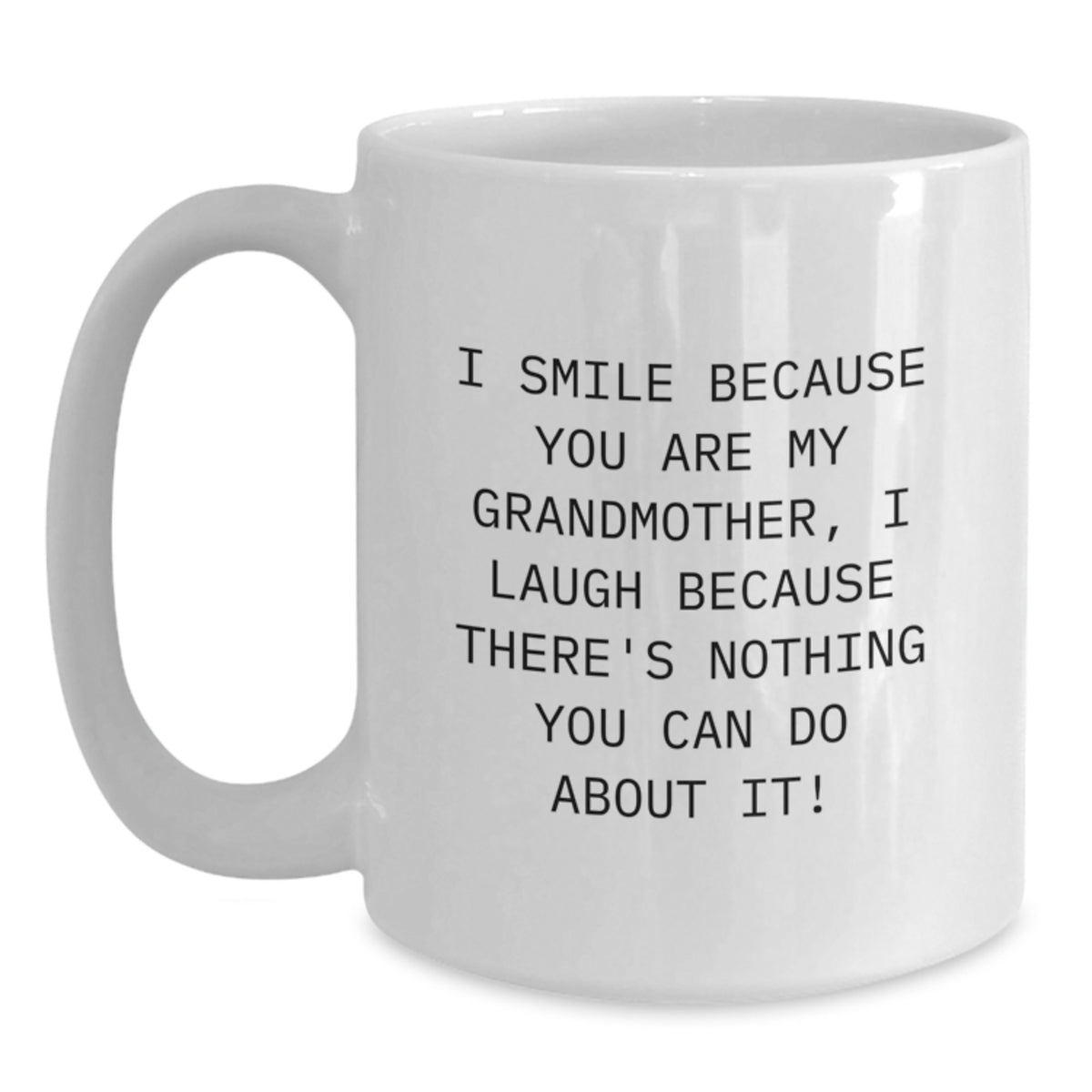 Funny Grandmother Quotes White Coffee Mugs Gifts from Family - Mom's the Best White Coffee Mug for Grandma Grandmother - Funny Mother's Day Unique Gifts - Main