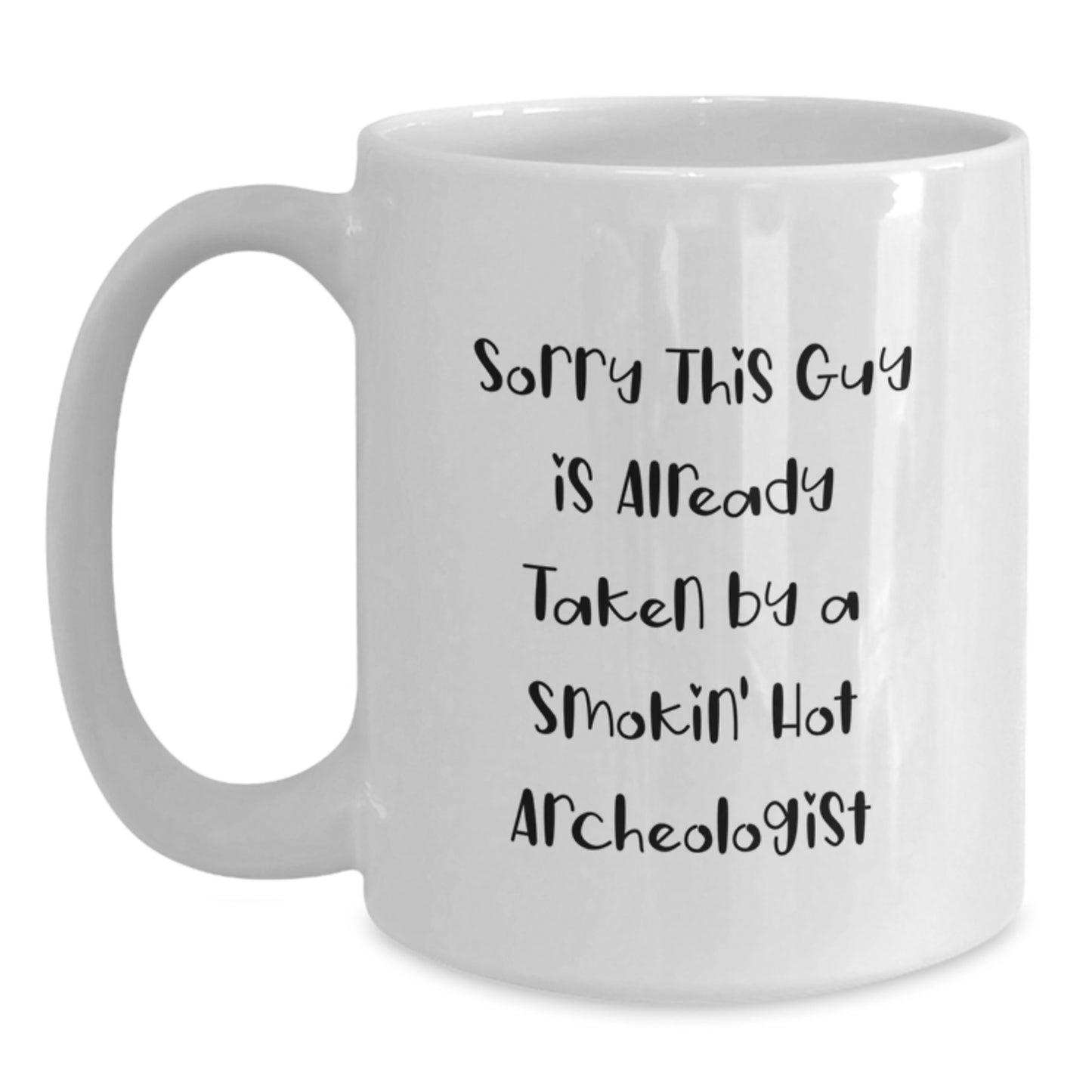 Funny Archeologist Gifts for Him, White Coffee Mug - Unique Christmas Unique Gifts from Men to Archeologist Friends - Main