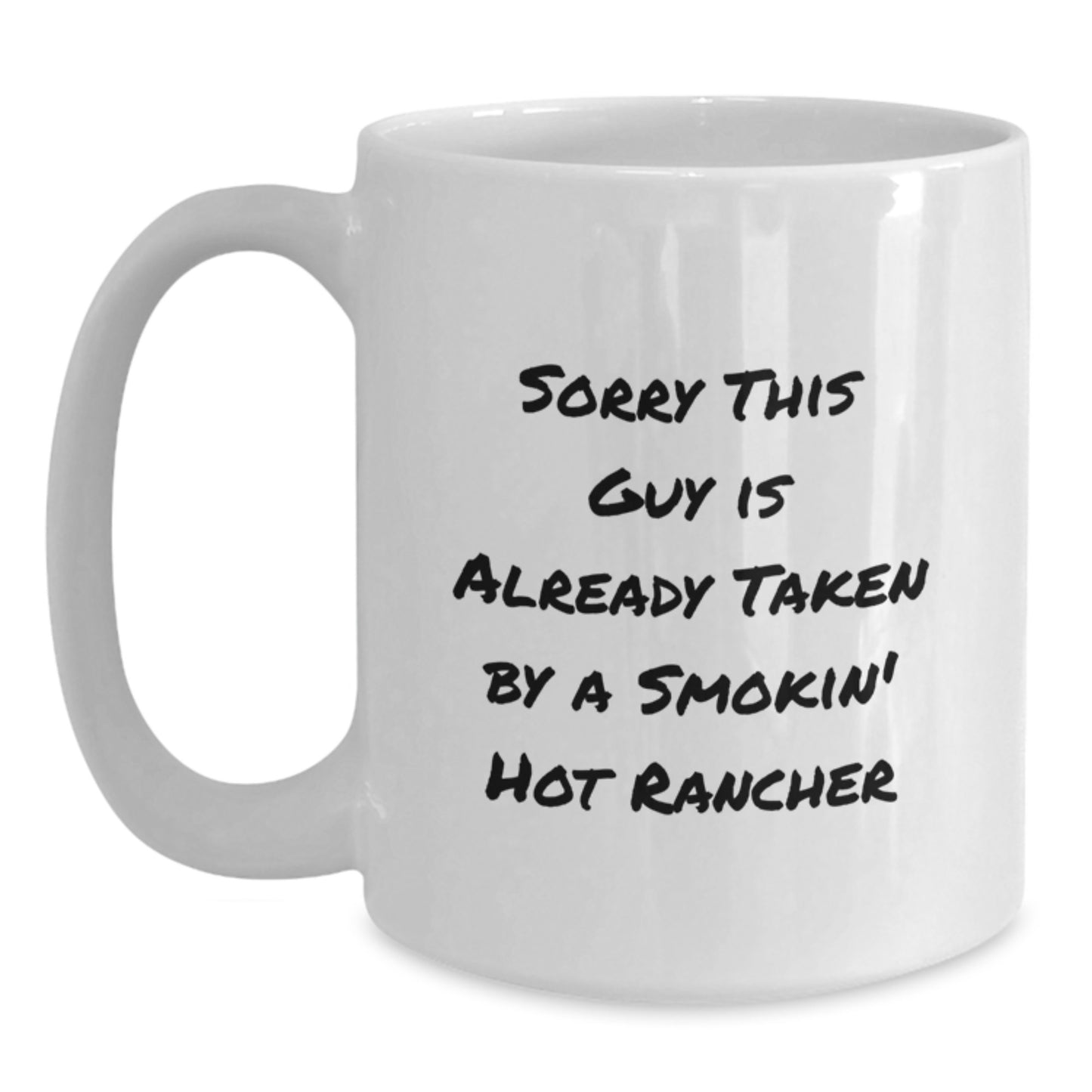 Funny Rancher Gifts for Him, White Coffee Mug, Christmas Unique Presents from Friends, Smokin' Hot Rancher Mates - Main